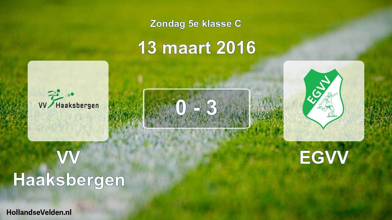 Total number of matches played: VV Haaksbergen - EGVV 0 - 3 (13 March 2016)