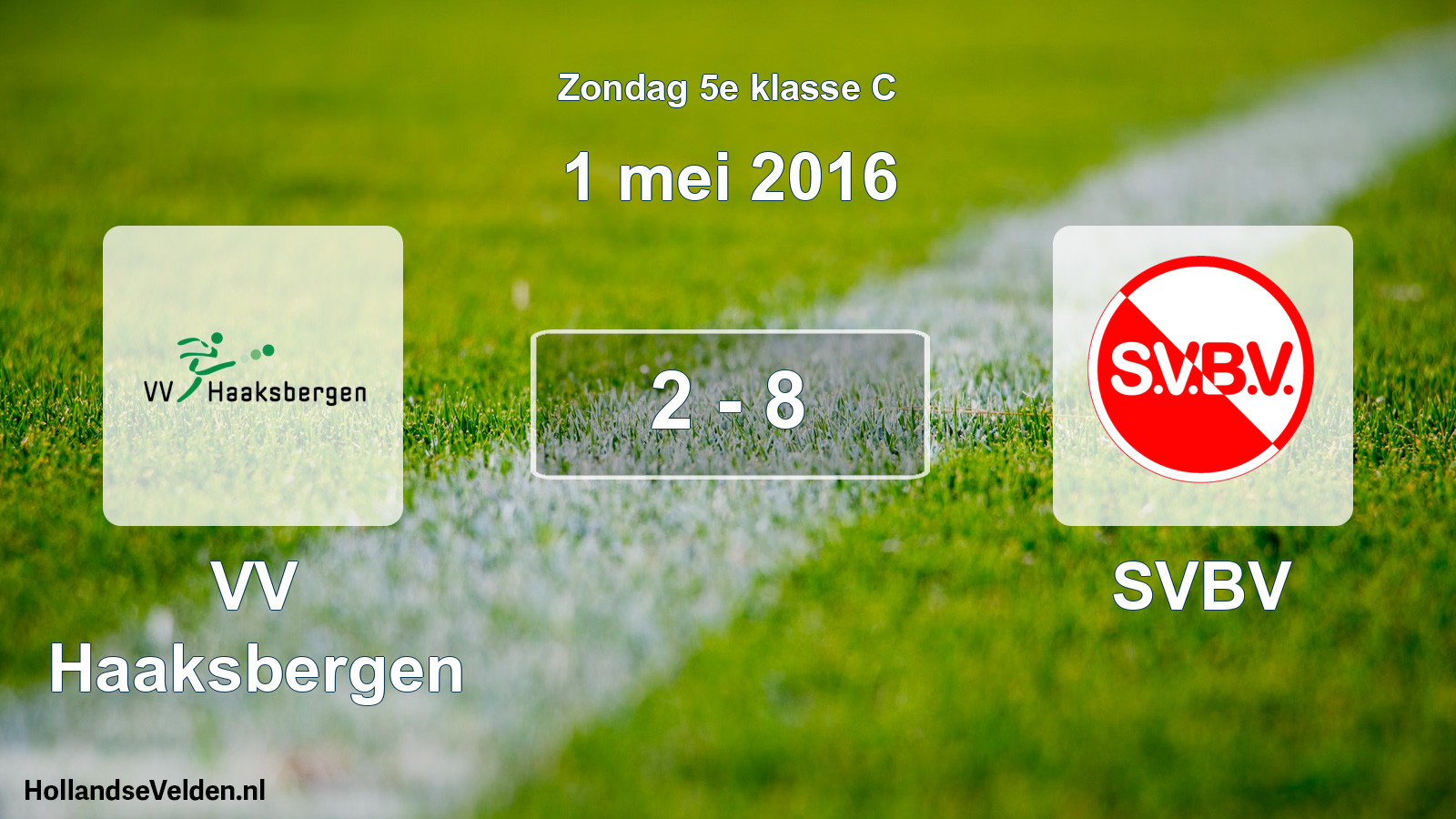 Total number of matches played: VV Haaksbergen - SVBV 2 - 8 (1 May 2016)
