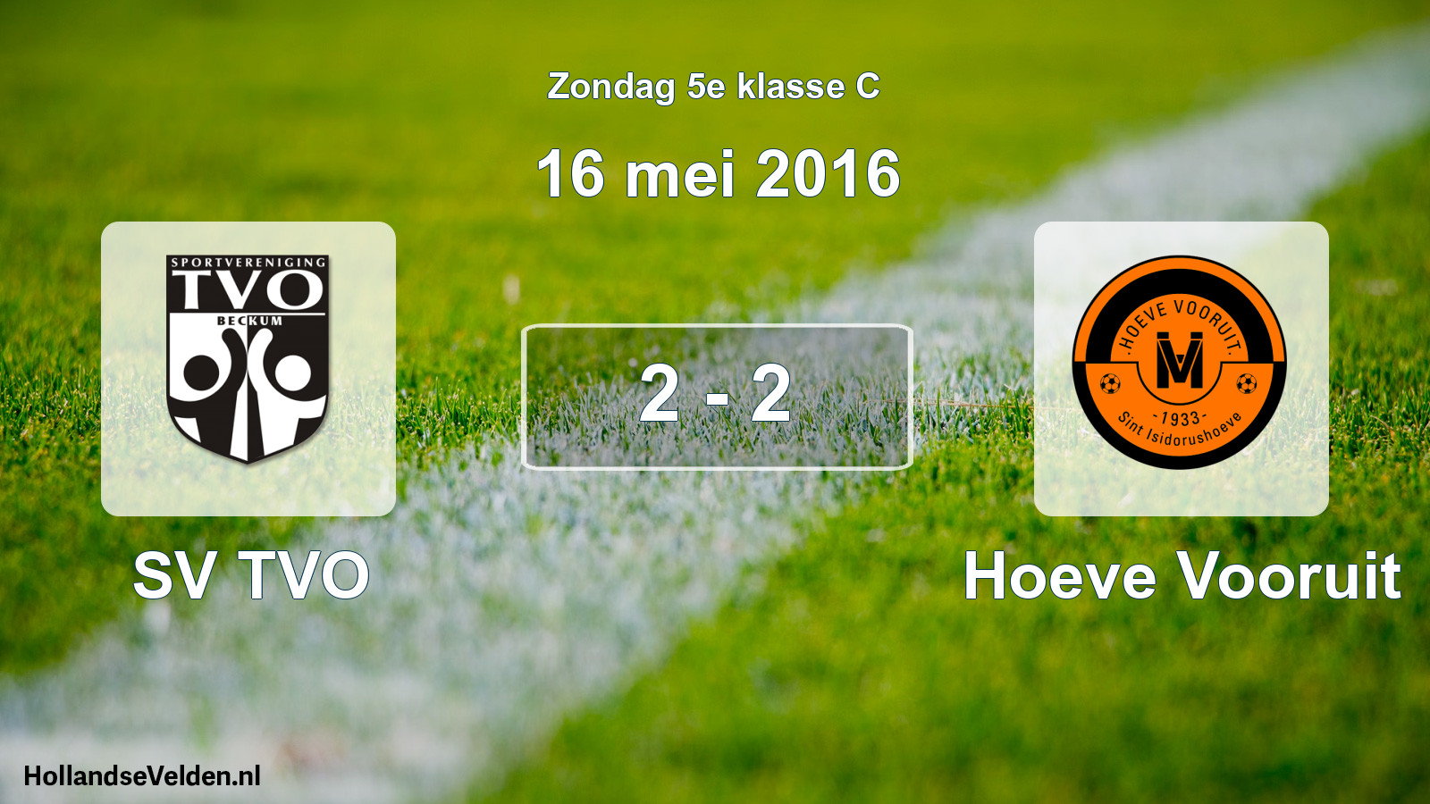 Total number of matches played: SV TVO - Hoeve Vooruit 2 - 2 (16 May 2016)