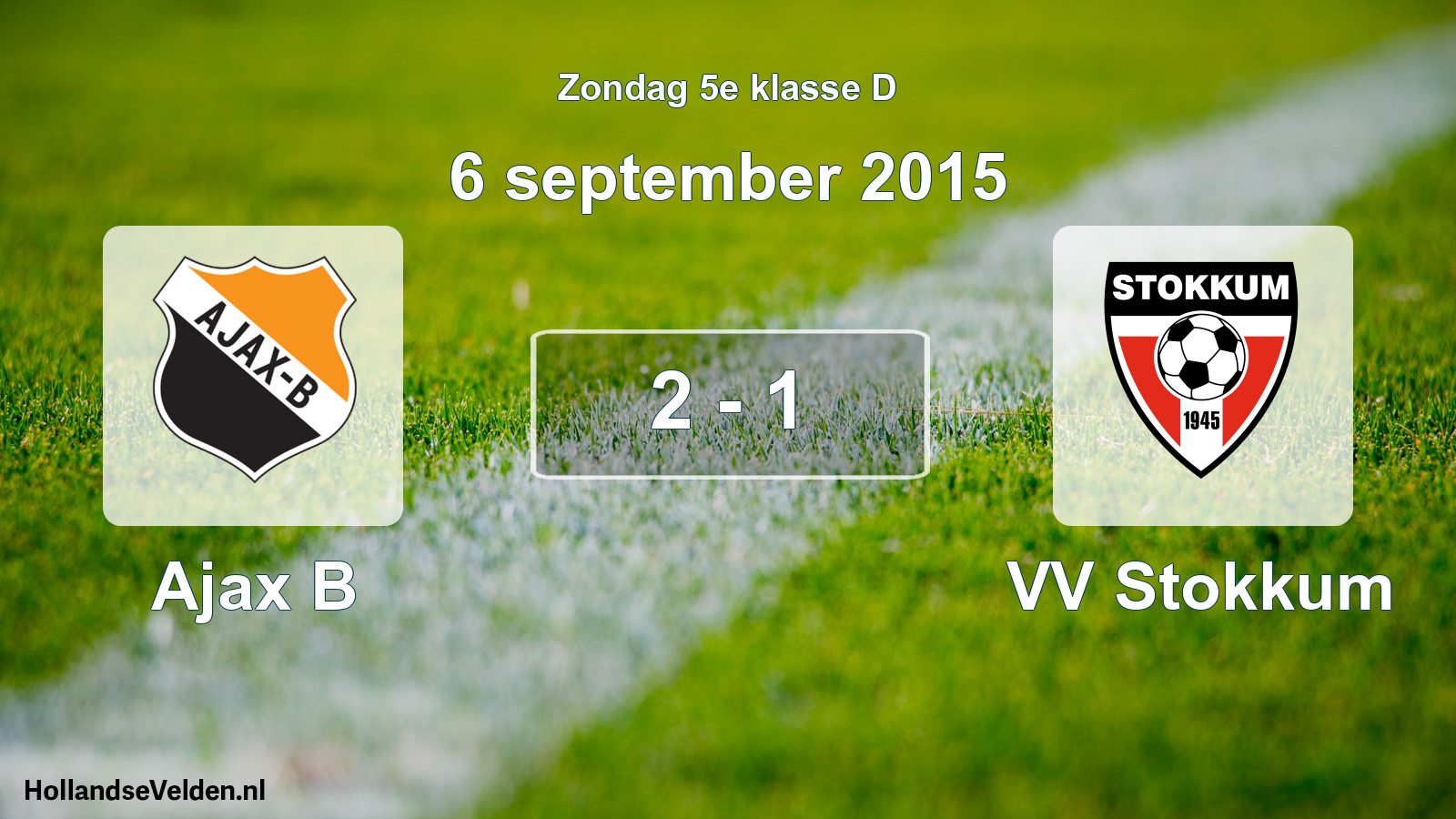 Total number of matches played: Ajax B - VV Stokkum 2 - 1 (6 September 2015)