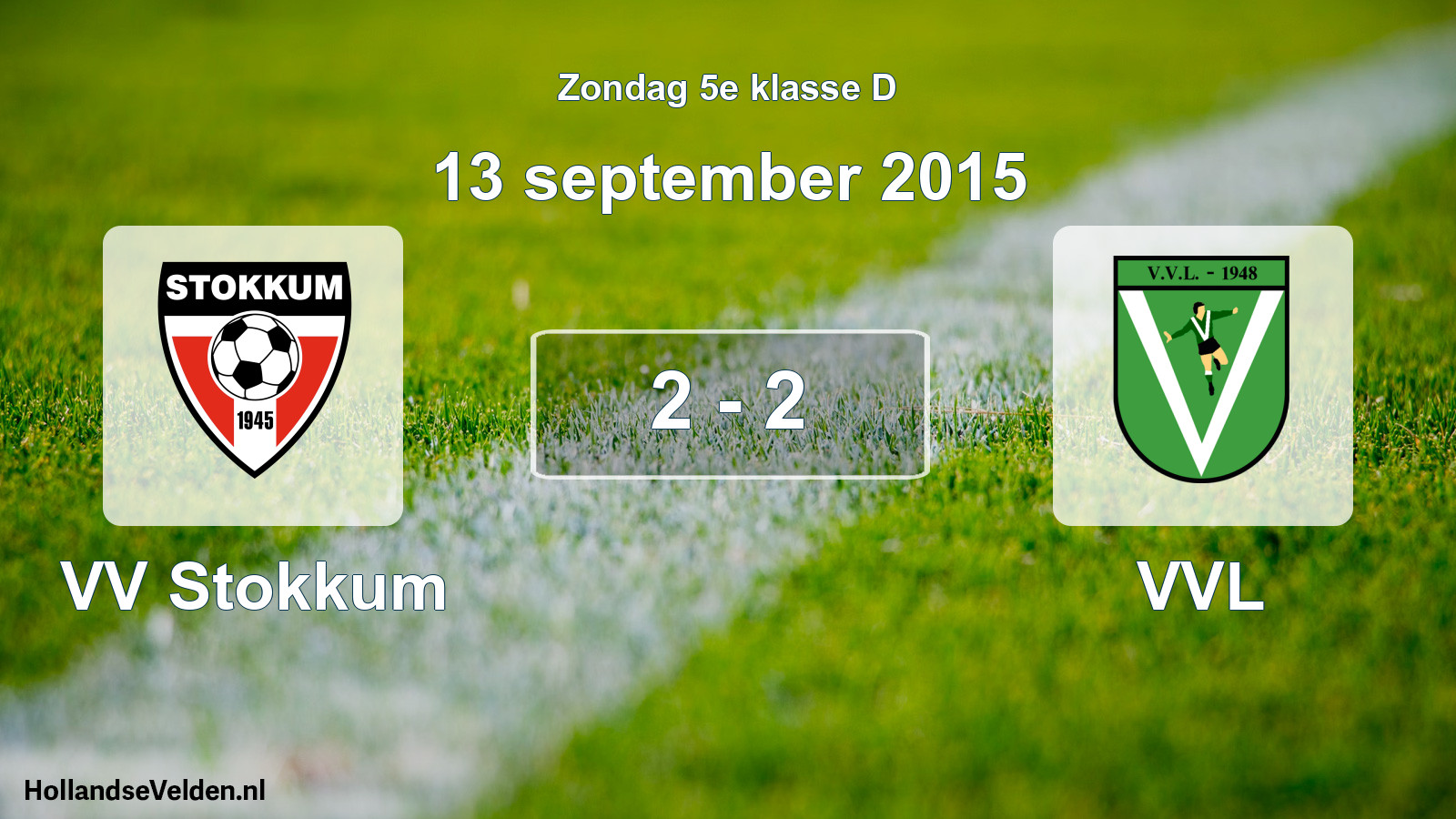 Total number of matches played: VV Stokkum - VVL 2 - 2 (13 September 2015)