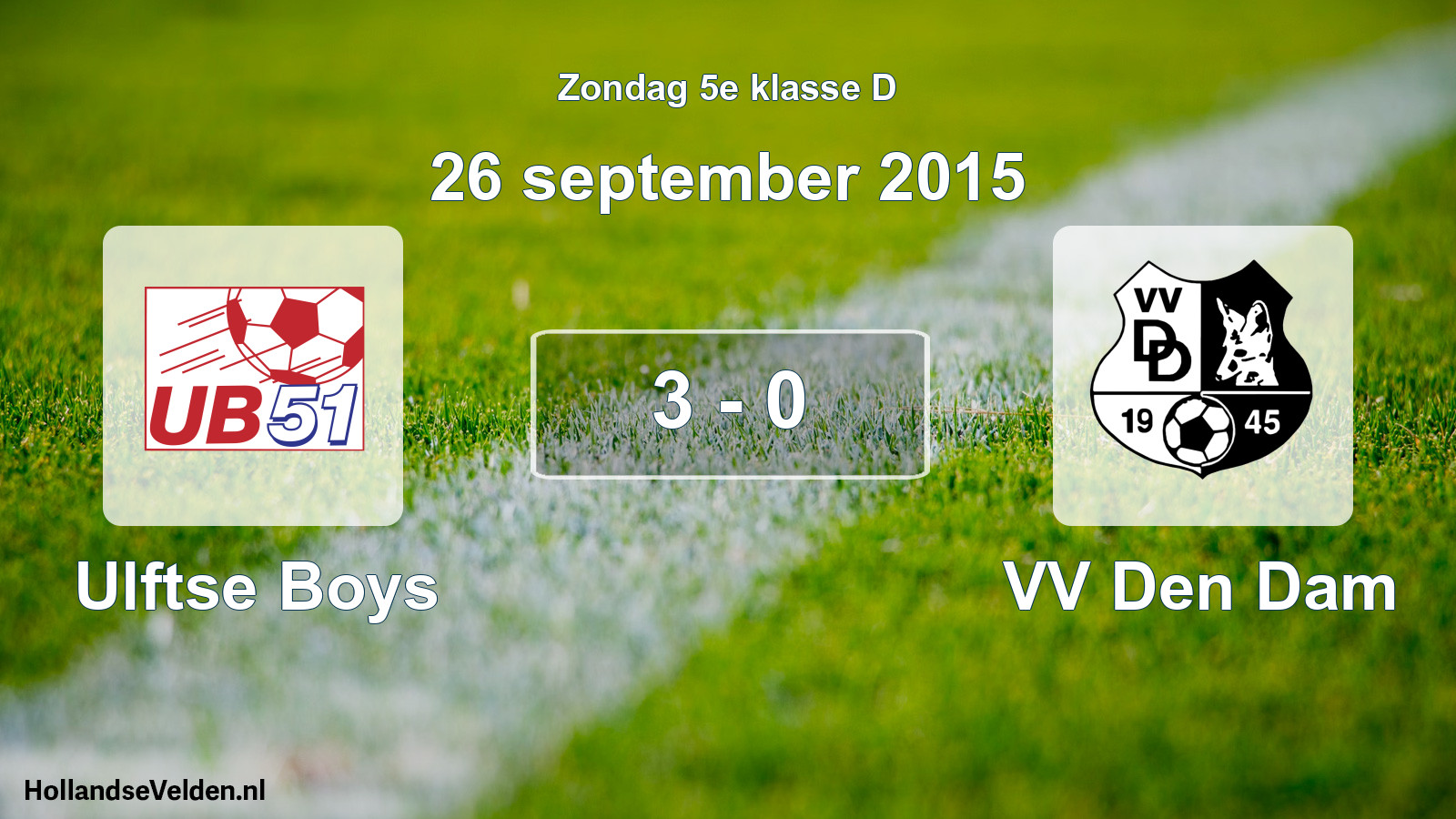 Total number of matches played: Ulftse Boys - VV Den Dam 3 - 0 (26 September 2015)
