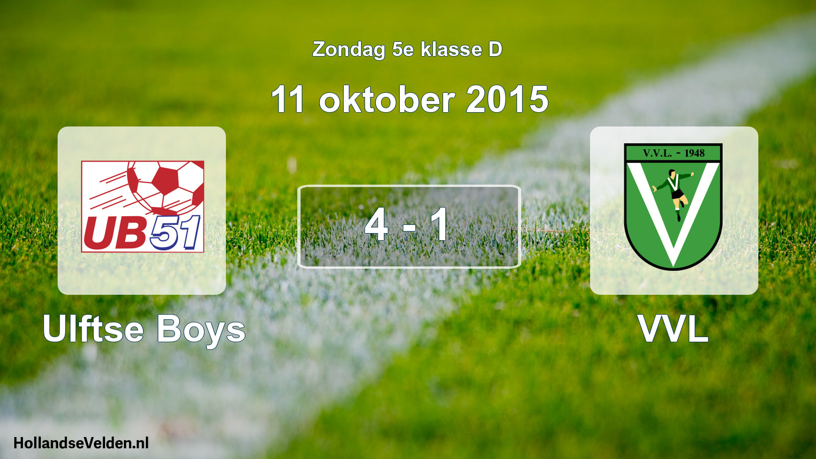 Total number of matches played: Ulftse Boys - VVL 4 - 1 (11 October 2015)