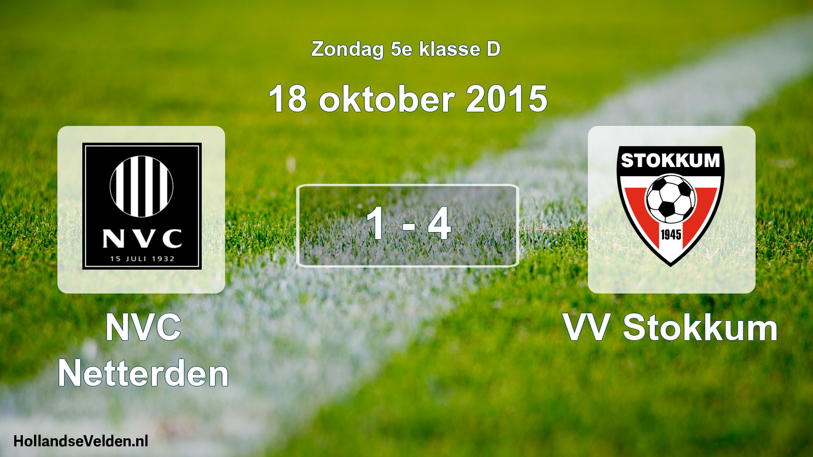 Total number of matches played: NVC Netterden - VV Stokkum 1 - 4 (18 October 2015)