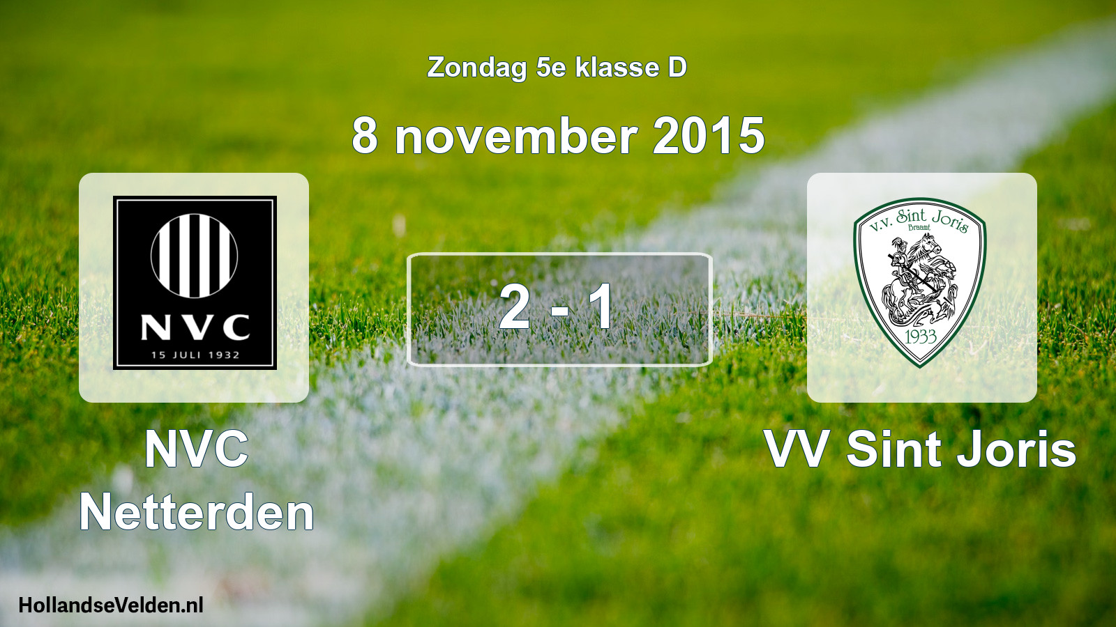 Total number of matches played: NVC Netterden - VV Sint Joris 2 - 1 (8 November 2015)