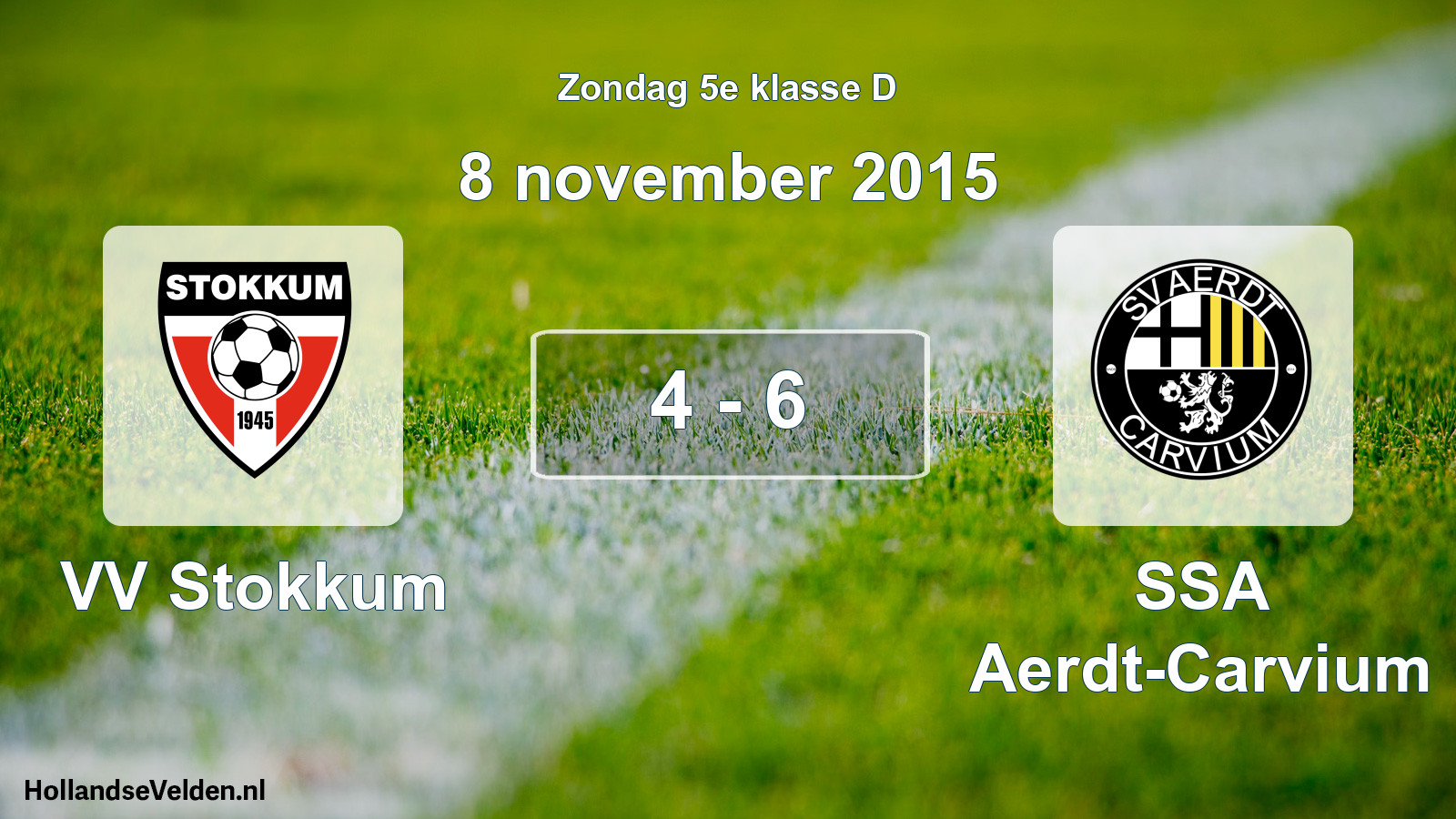 Total number of matches played: VV Stokkum - SSA Aerdt-Carvium 4 - 6 (8 November 2015)
