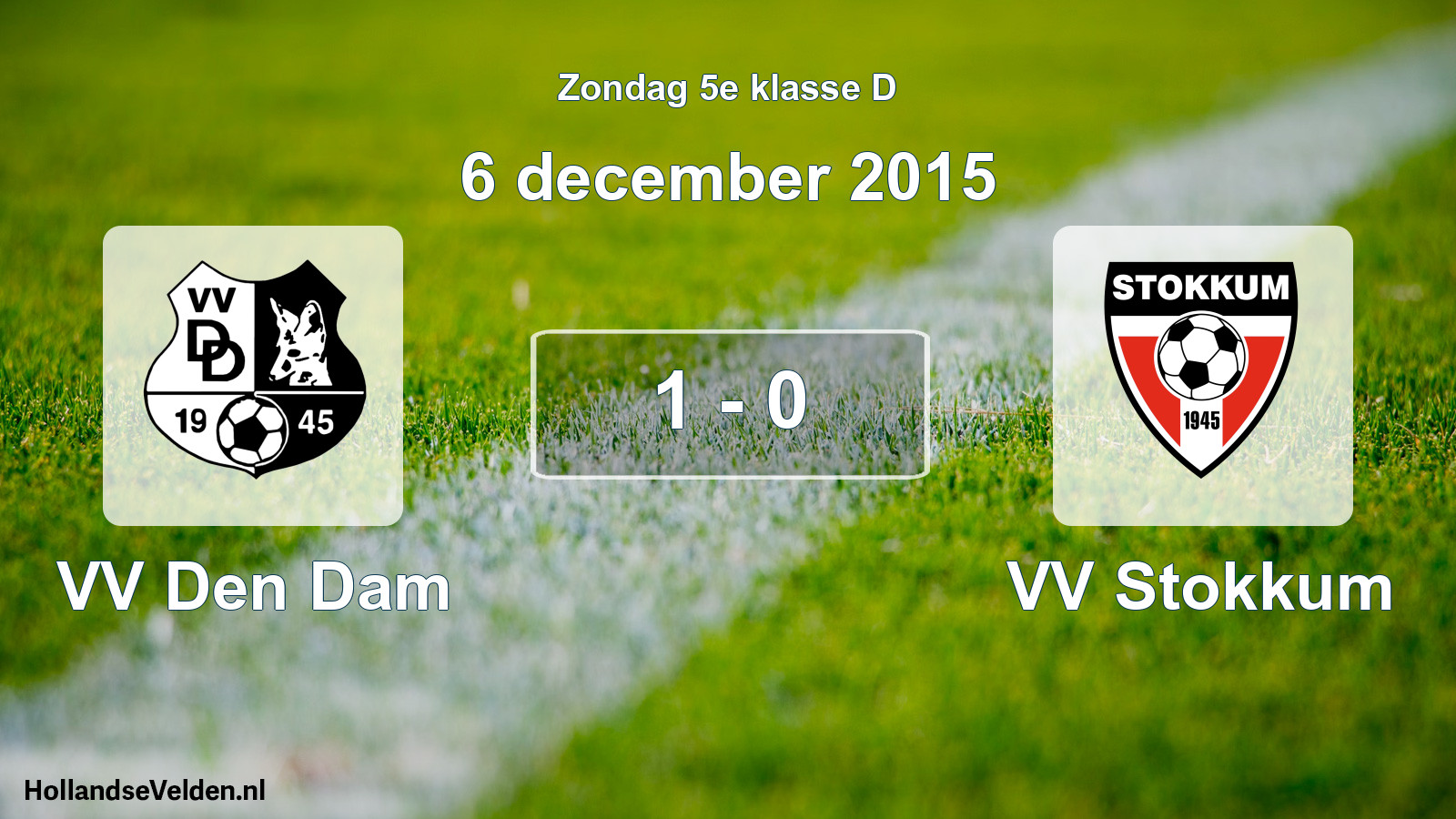 Total number of matches played: VV Den Dam - VV Stokkum 1 - 0 (6 December 2015)
