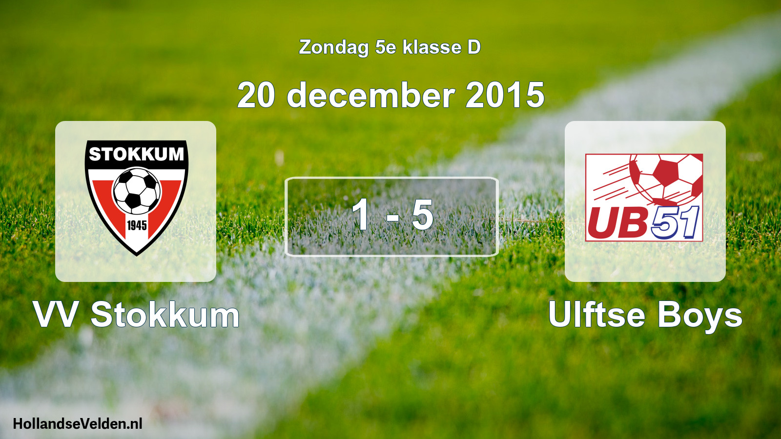 Total number of matches played: VV Stokkum - Ulftse Boys 1 - 5 (20 December 2015)