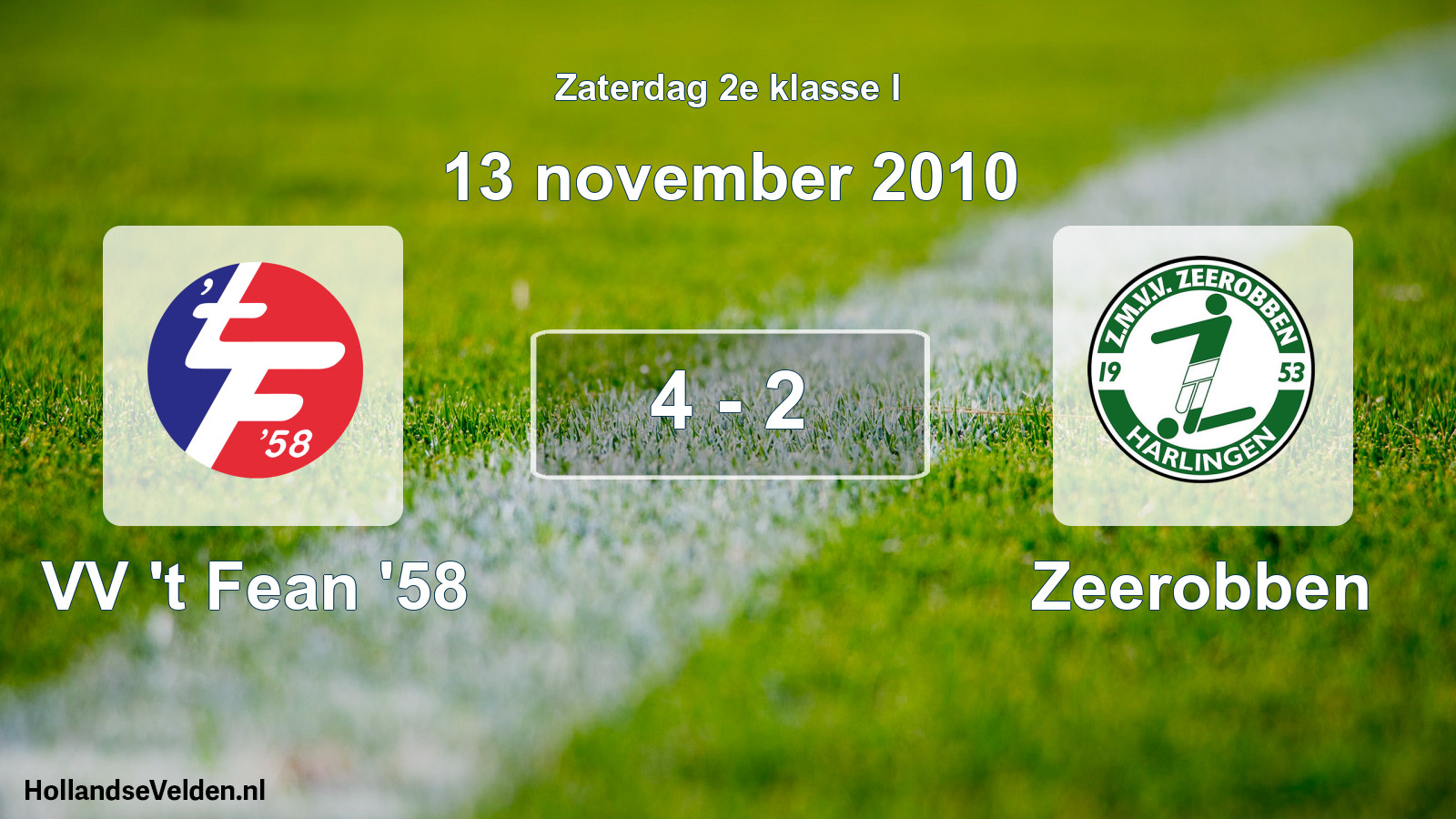 Total number of matches played: VV 't Fean '58 - Zeerobben 4 - 2 (13 November 2010)