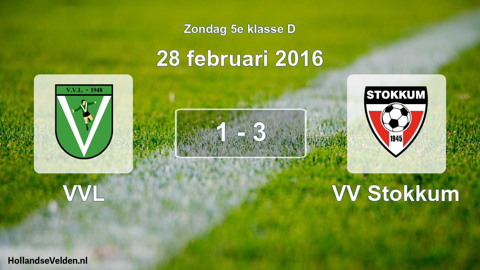 Total number of matches played: VVL - VV Stokkum 1 - 3 (28 February 2016)