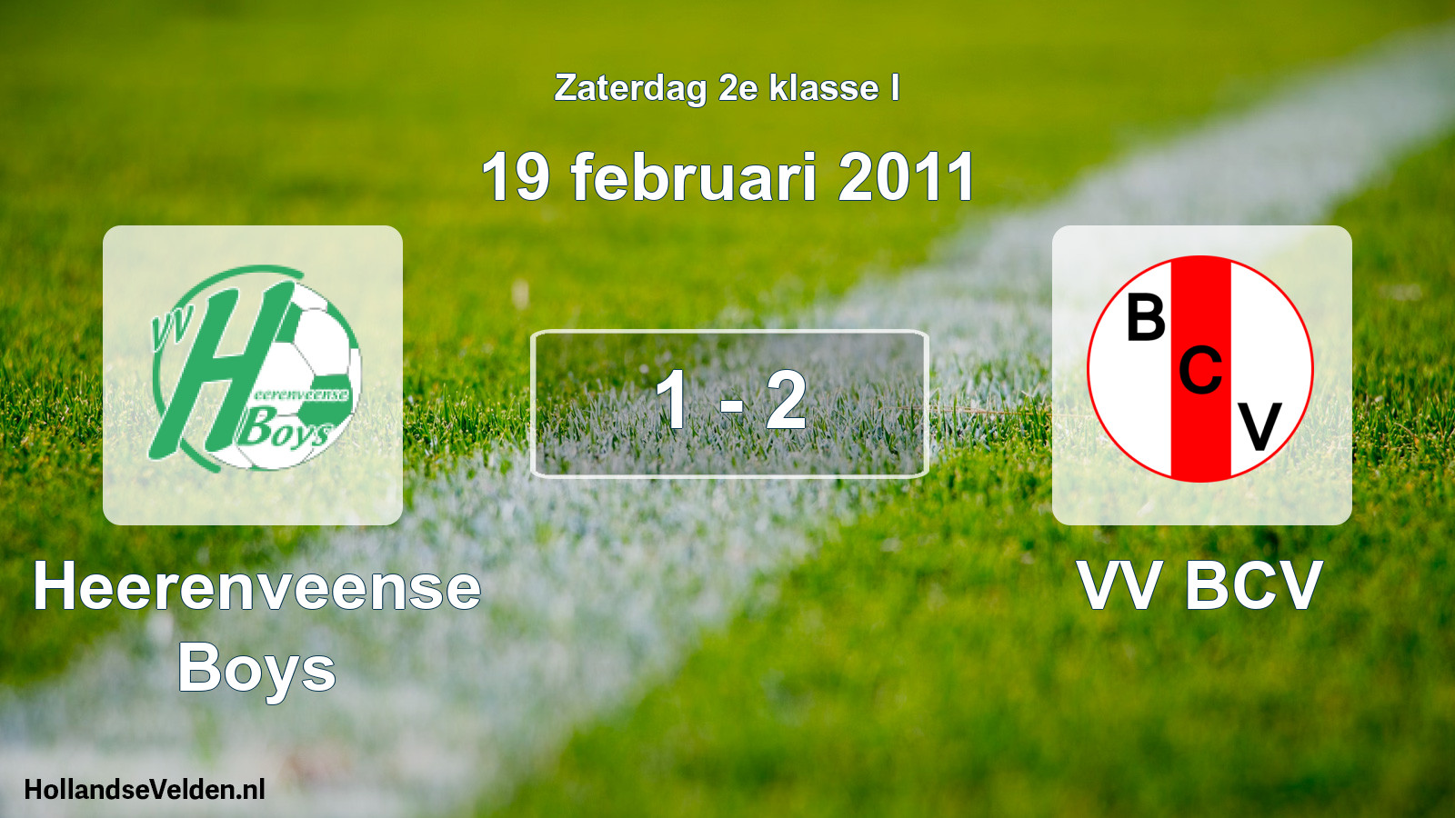 Total number of matches played: Heerenveense Boys - VV BCV 1 - 2 (19 February 2011)