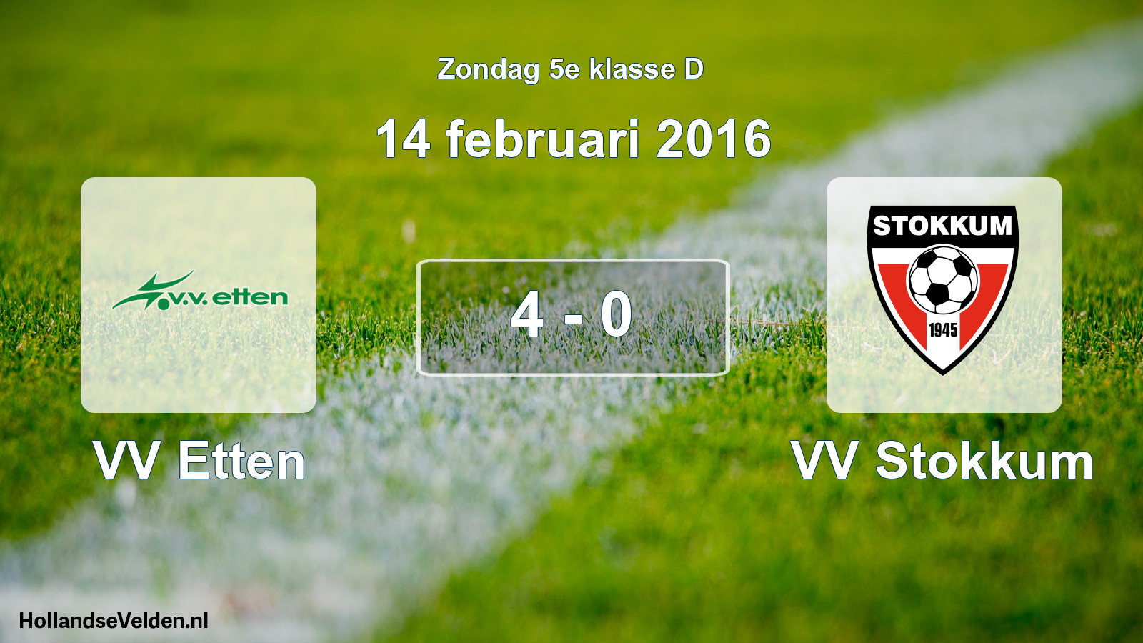 Total number of matches played: VV Etten - VV Stokkum 4 - 0 (14 February 2016)
