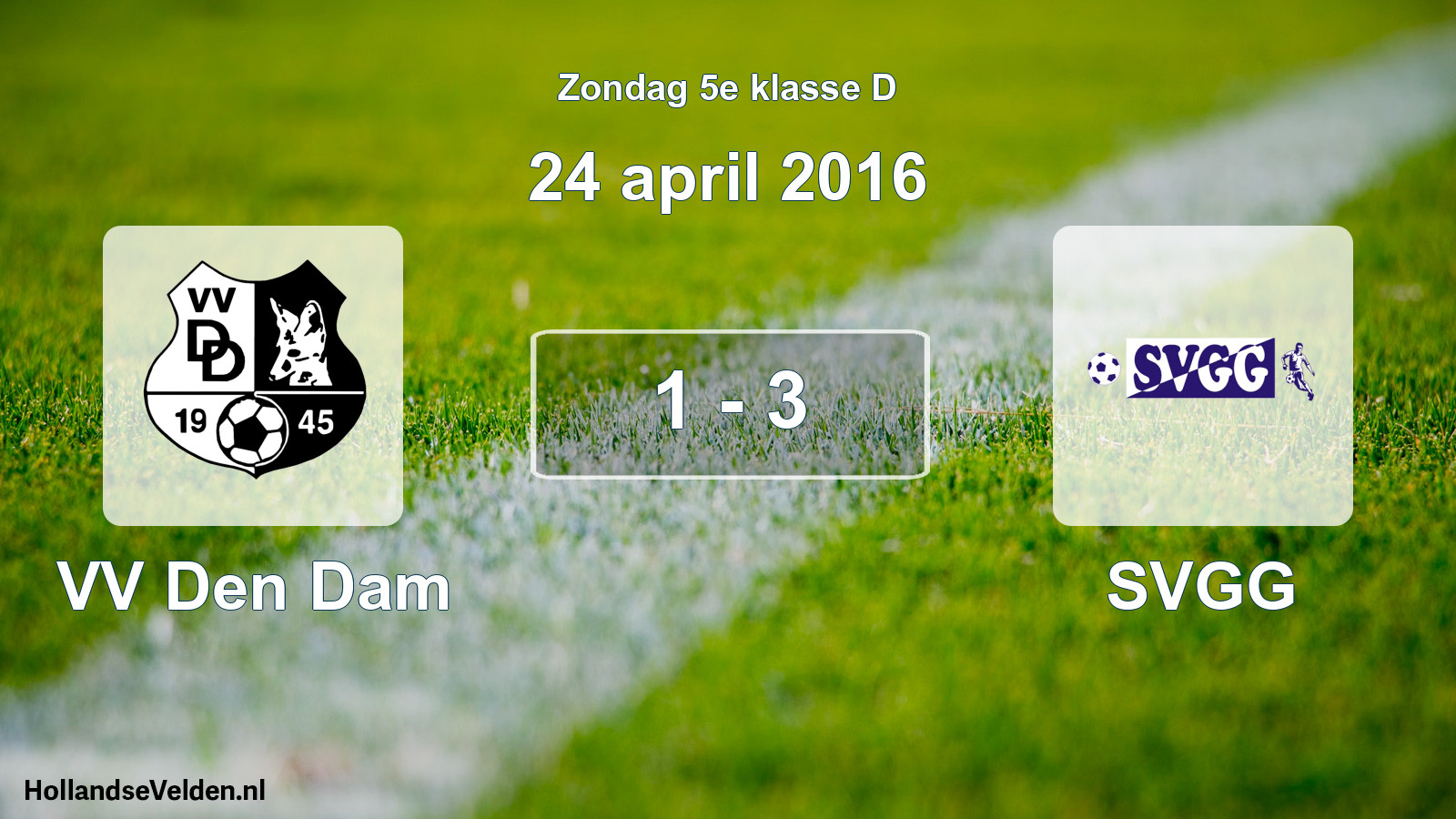 Total number of matches played: VV Den Dam - SVGG 1 - 3 (24 April 2016)