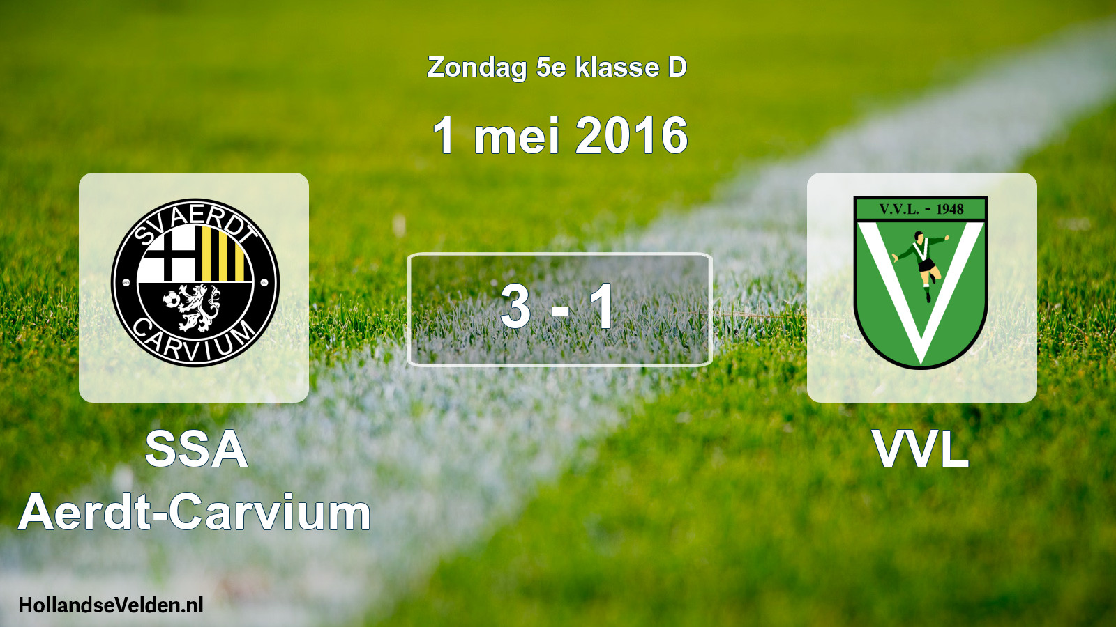 Total number of matches played: SSA Aerdt-Carvium - VVL 3 - 1 (1 May 2016)