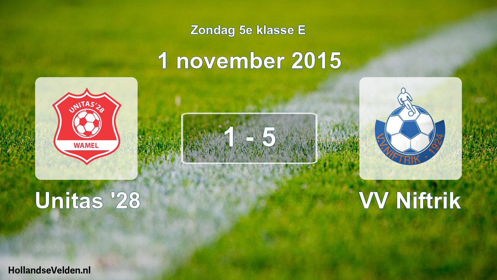 Total number of matches played: Unitas '28 - VV Niftrik 1 - 5 (1 November 2015)
