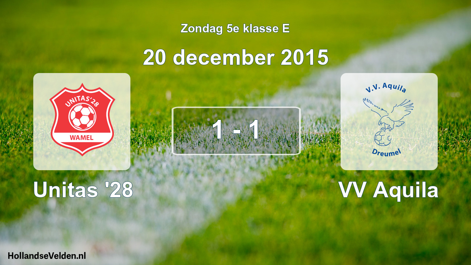 Total number of matches played: Unitas '28 - VV Aquila 1 - 1 (20 December 2015)