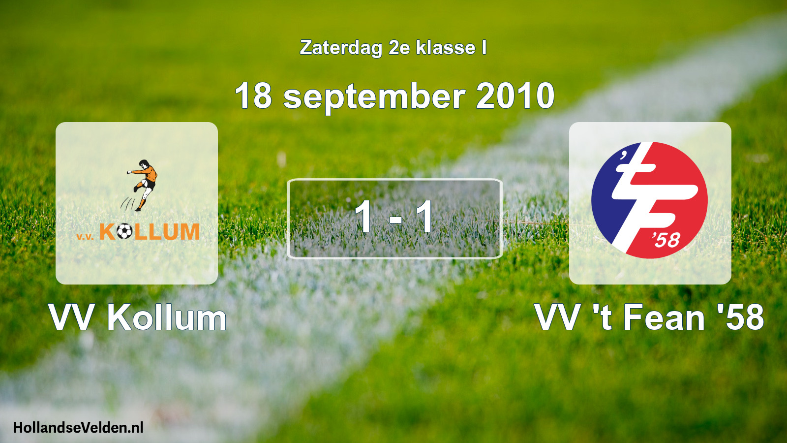 Total number of matches played: VV Kollum - VV 't Fean '58 1 - 1 (18 September 2010)