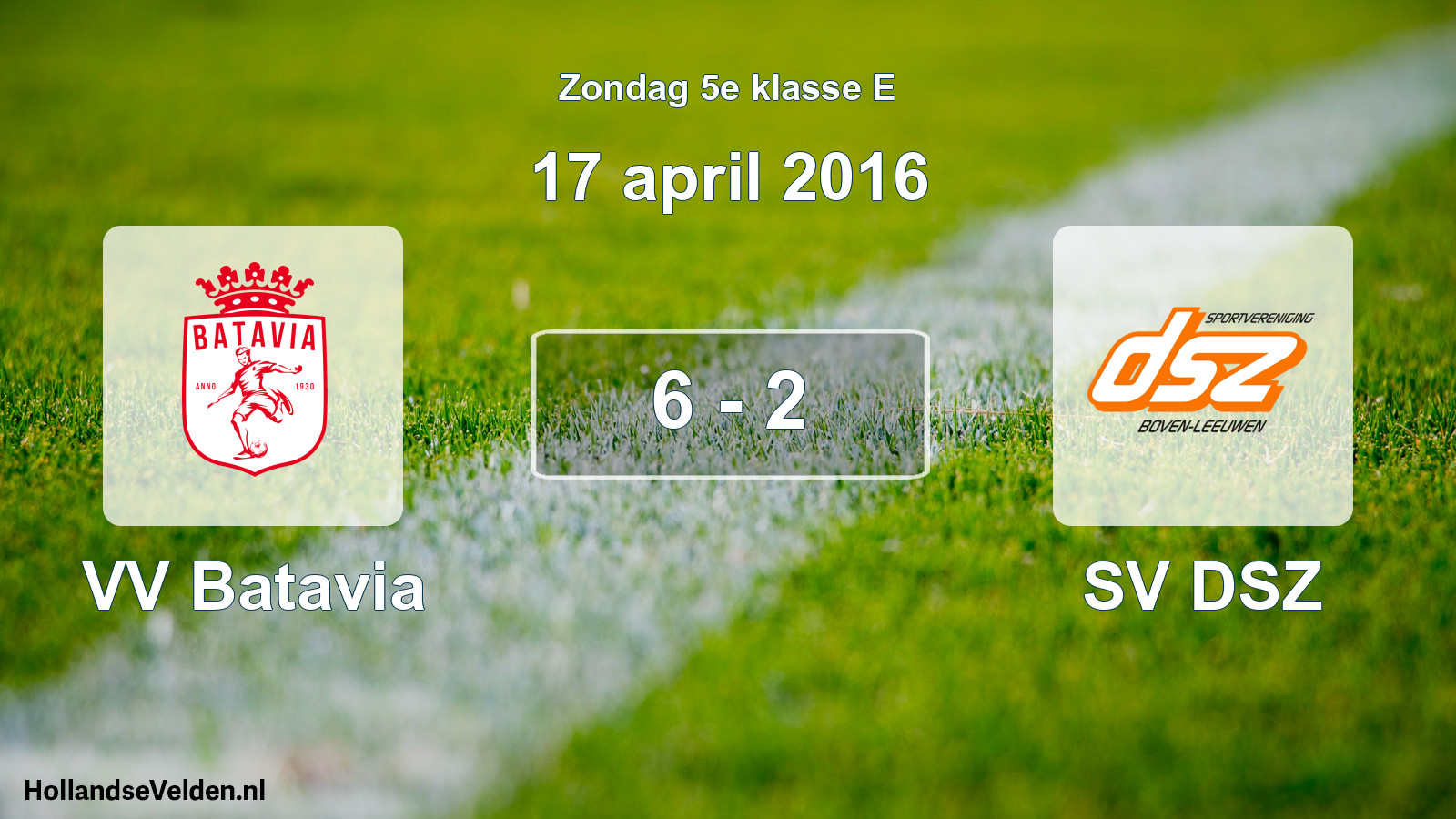 Total number of matches played: VV Batavia - SV DSZ 6 - 2 (17 April 2016)
