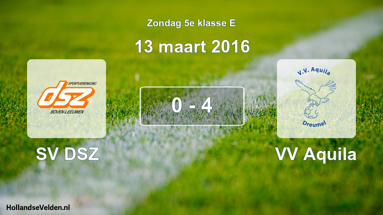 Total number of matches played: SV DSZ - VV Aquila 0 - 4 (13 March 2016)