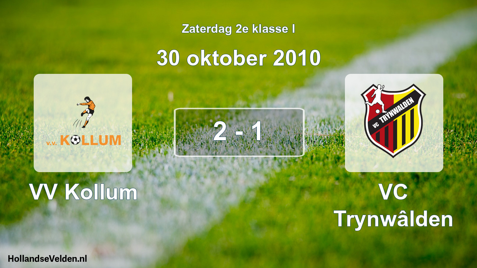 Total number of matches played: VV Kollum - VC Trynwâlden 2 - 1 (30 October 2010)