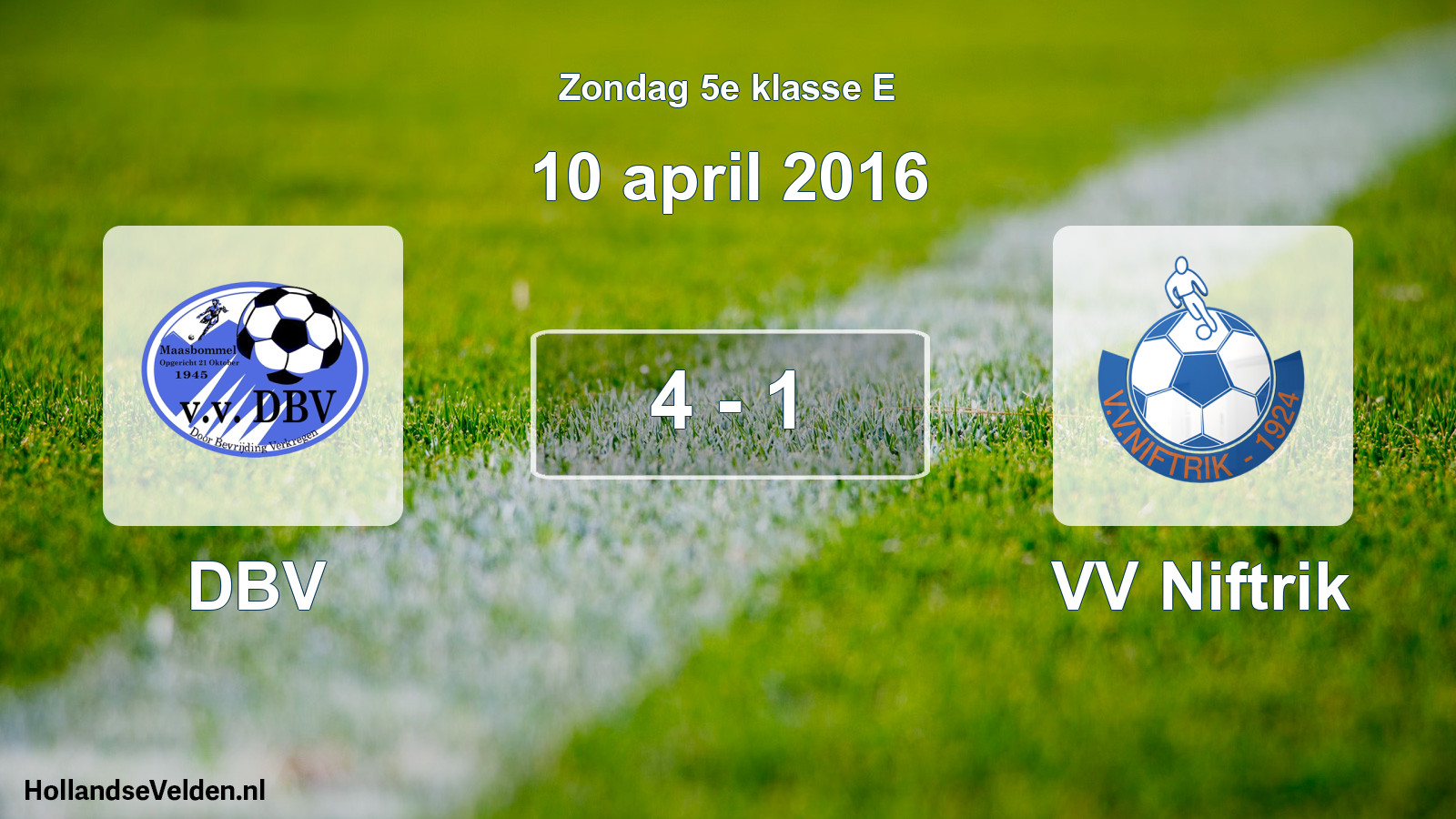 Total number of matches played: DBV - VV Niftrik 4 - 1 (10 April 2016)