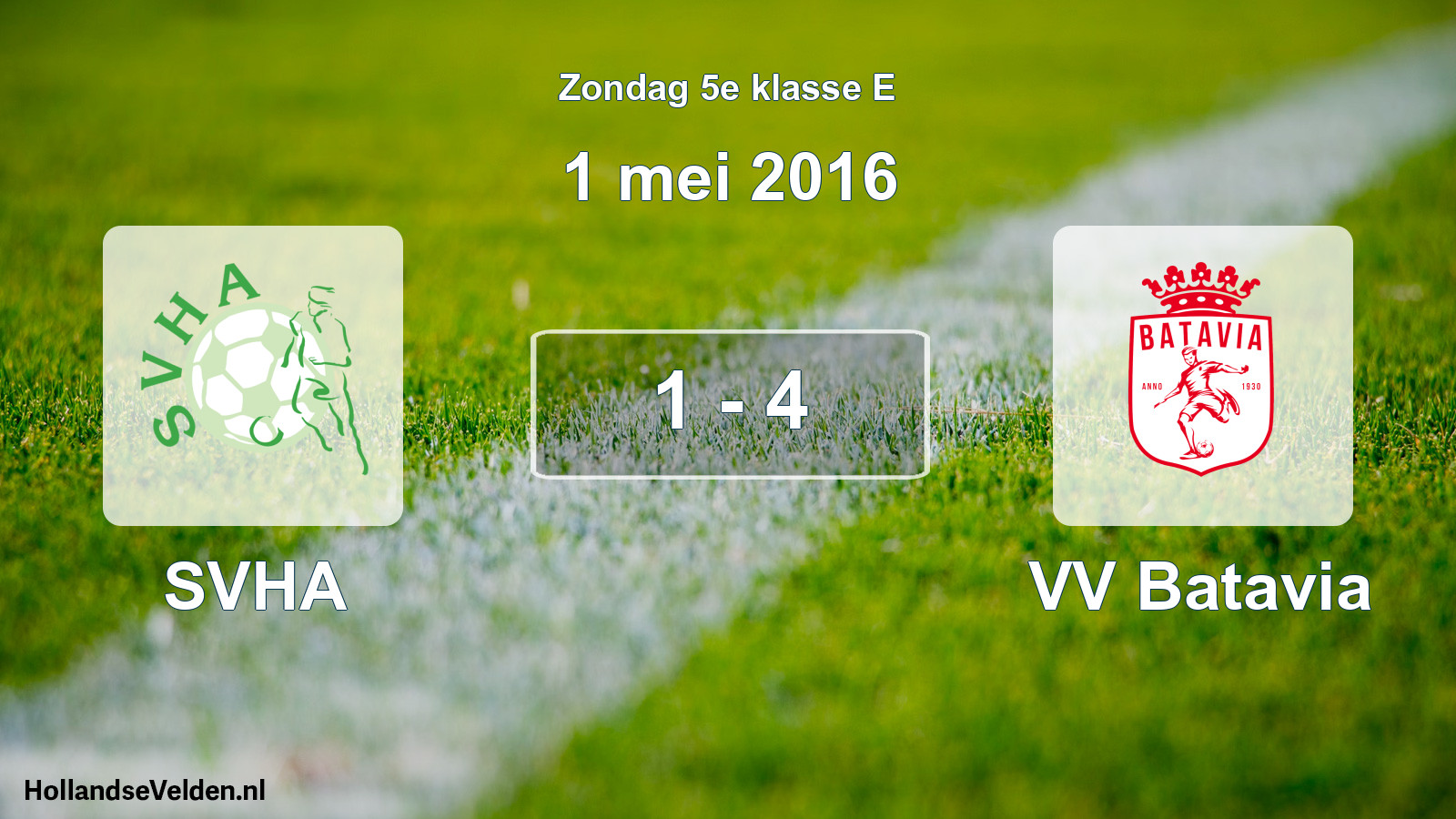 Total number of matches played: SVHA - VV Batavia 1 - 4 (1 May 2016)