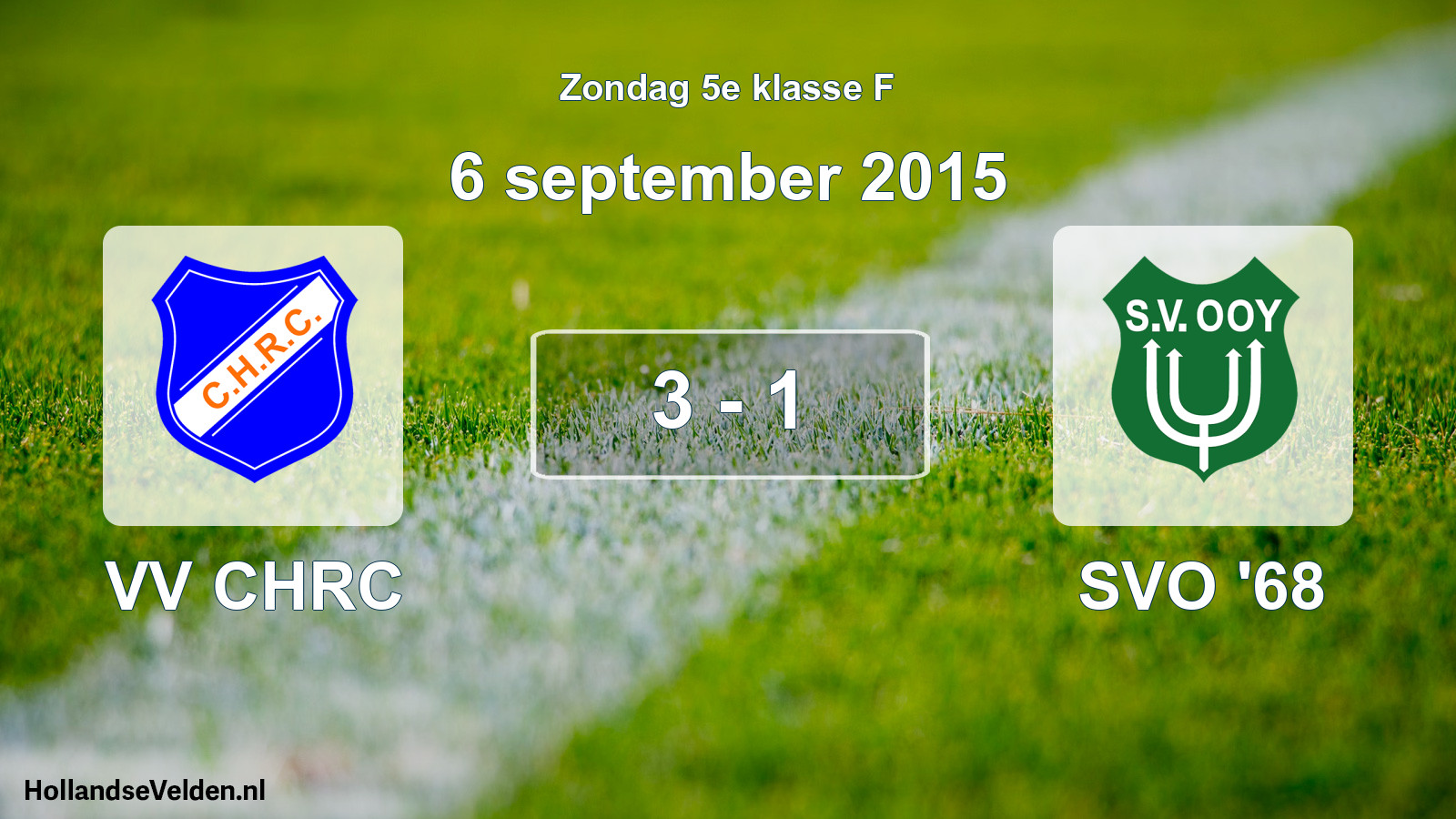 Total number of matches played: VV CHRC - SVO '68 3 - 1 (6 September 2015)