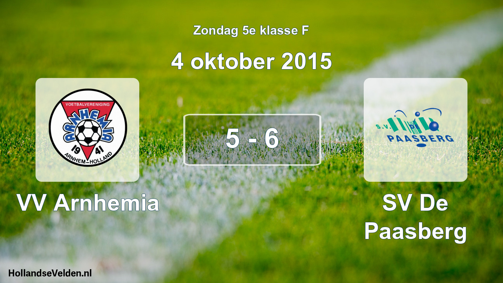 Total number of matches played: VV Arnhemia - SV De Paasberg 5 - 6 (4 October 2015)