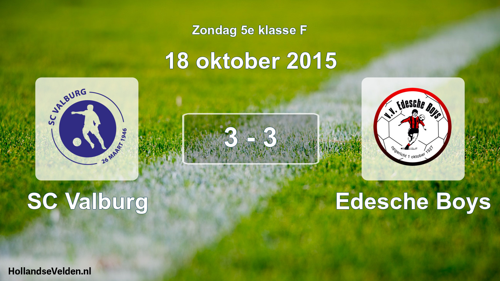 Total number of matches played: SC Valburg - Edesche Boys 3 - 3 (18 October 2015)