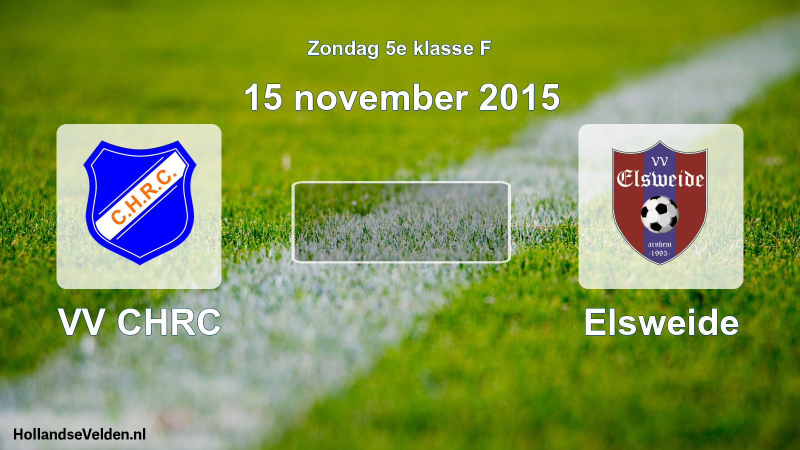Scheduled Match: VV CHRC - Elsweide (15 November 2015)