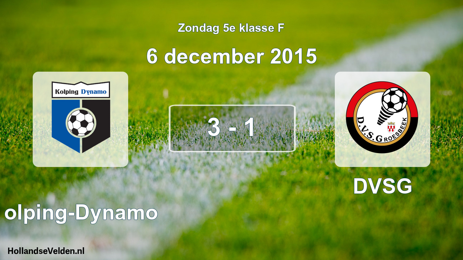 Total number of matches played: Kolping-Dynamo - DVSG 3 - 1 (6 December 2015)