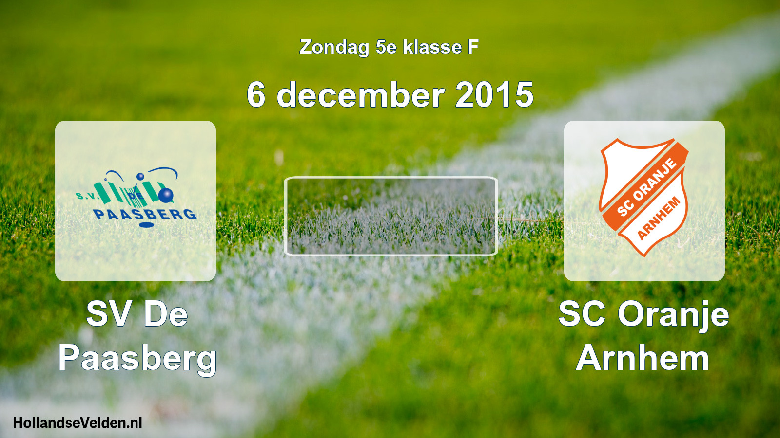 Scheduled Match: SV De Paasberg - SC Oranje Arnhem (6 December 2015)