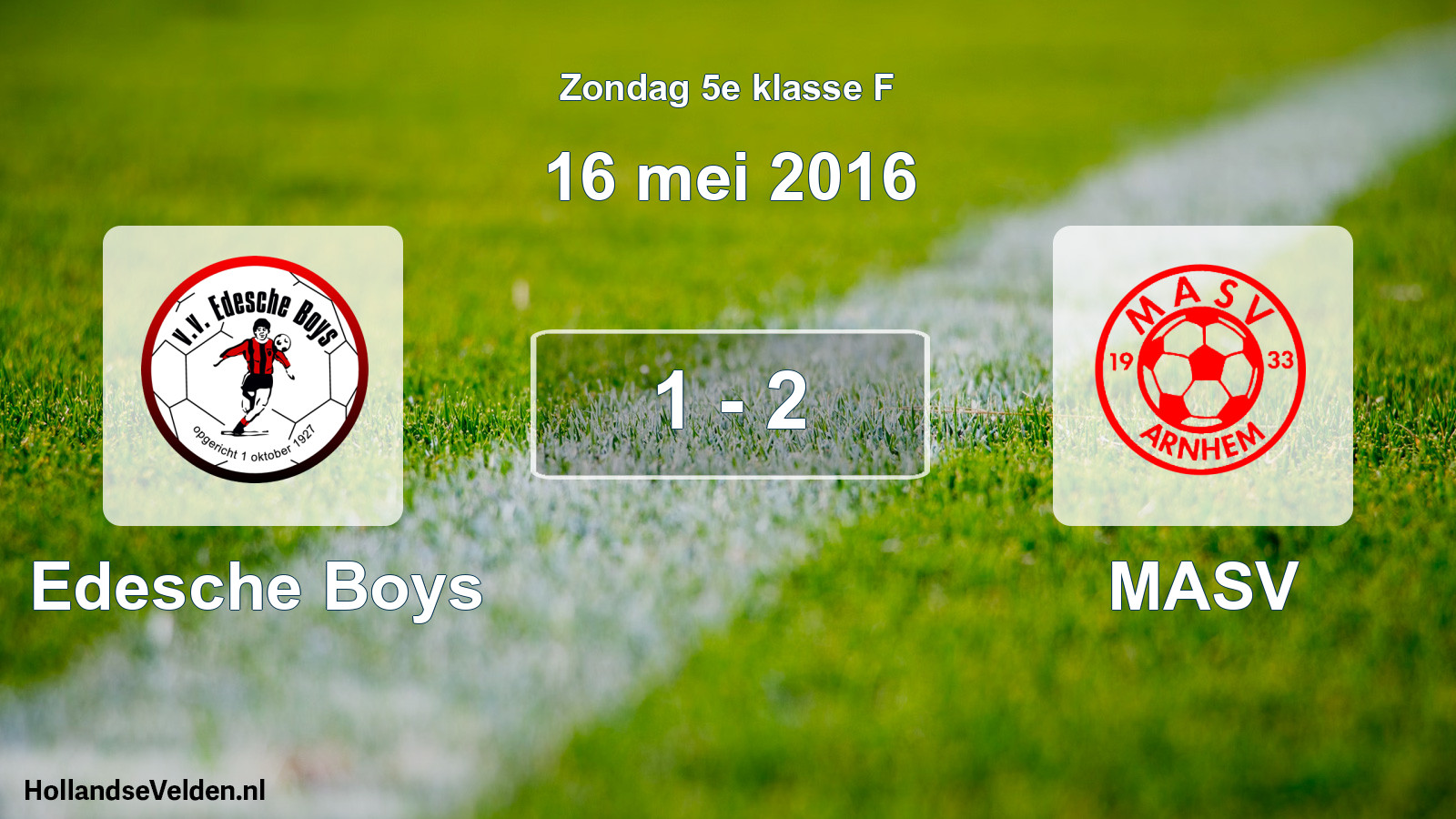 Total number of matches played: Edesche Boys - MASV 1 - 2 (16 May 2016)