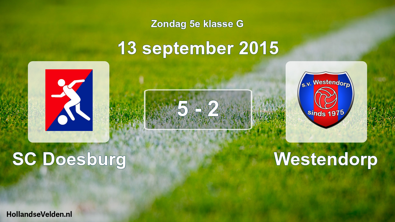 Total number of matches played: SC Doesburg - Westendorp 5 - 2 (13 September 2015)