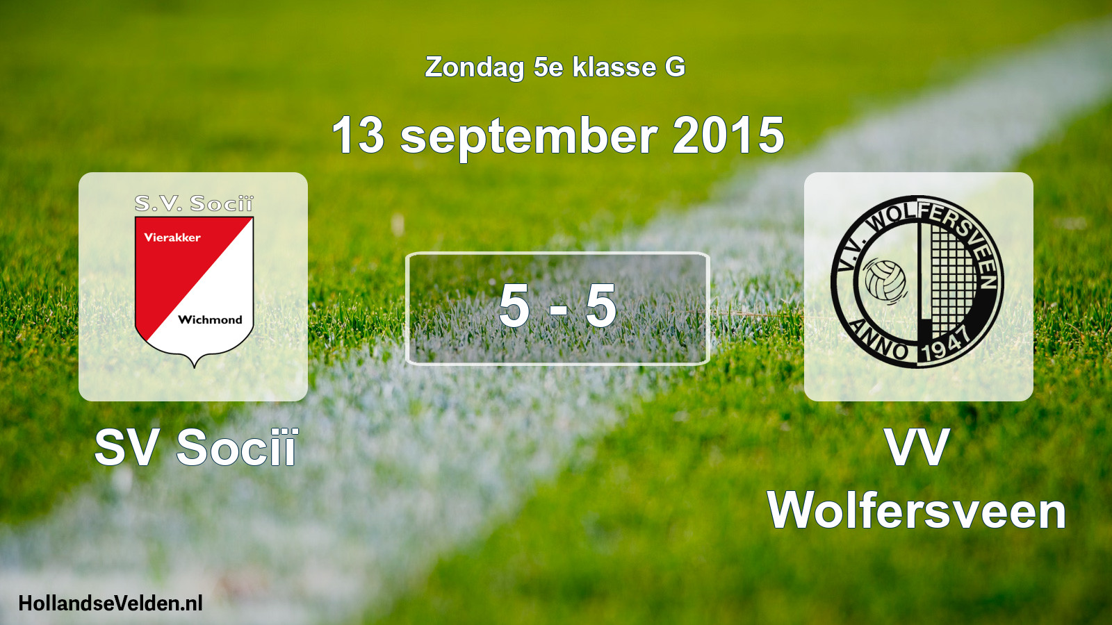 Total number of matches played: SV Sociï - VV Wolfersveen 5 - 5 (13 September 2015)
