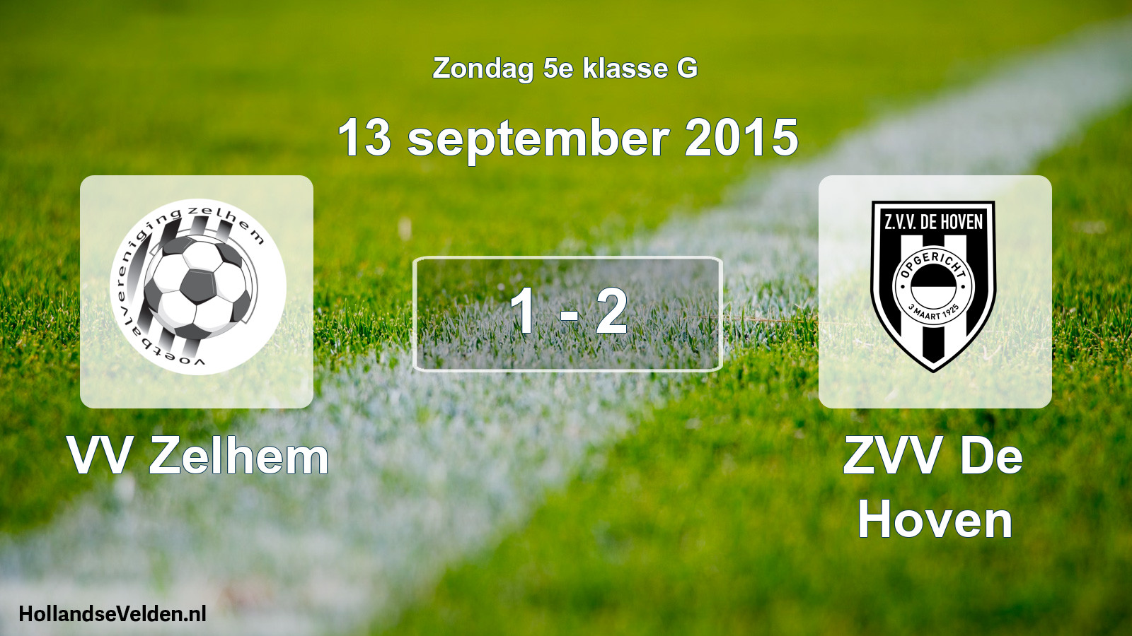 Total number of matches played: VV Zelhem - ZVV De Hoven 1 - 2 (13 September 2015)