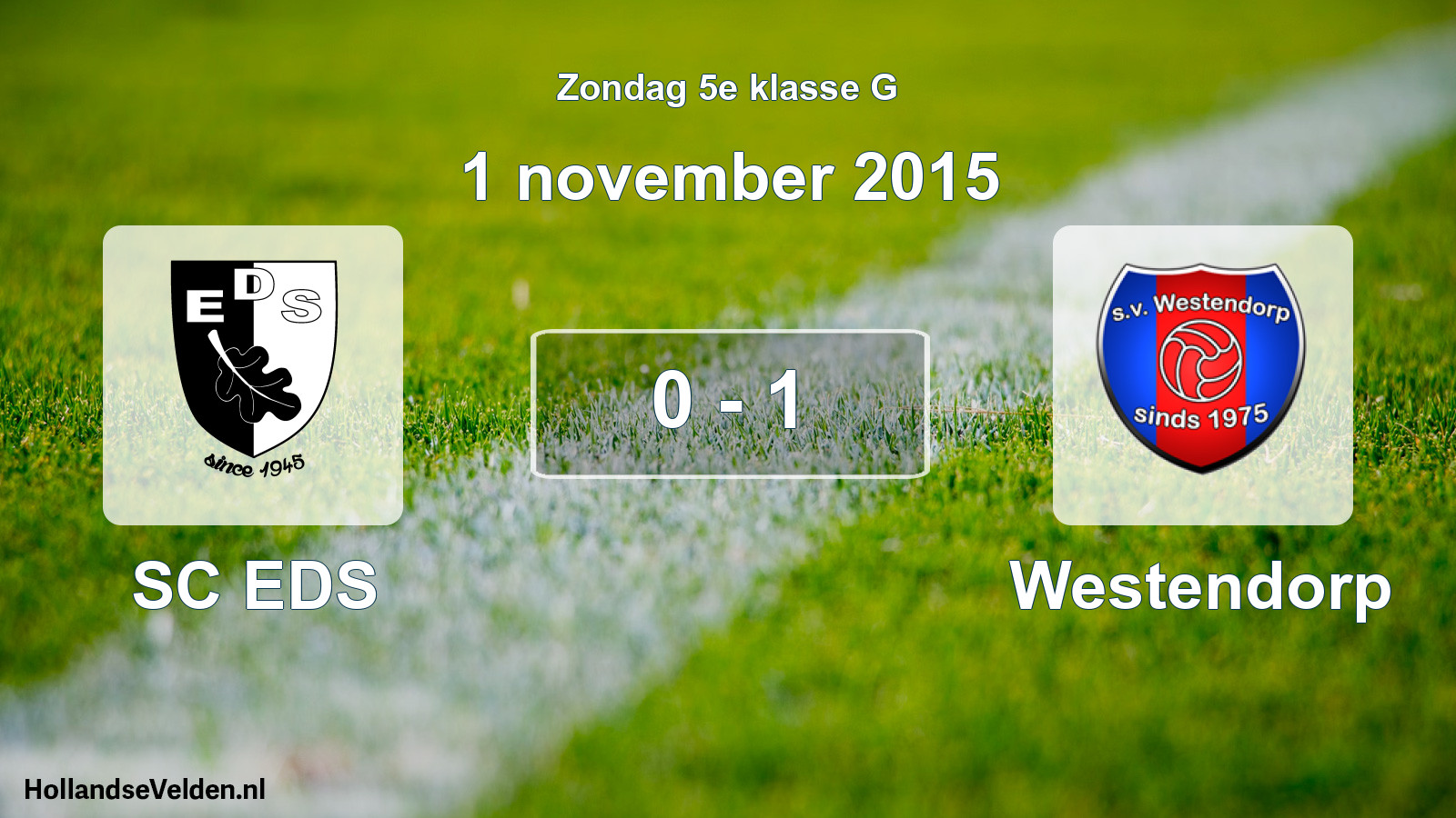Total number of matches played: SC EDS - Westendorp 0 - 1 (1 November 2015)
