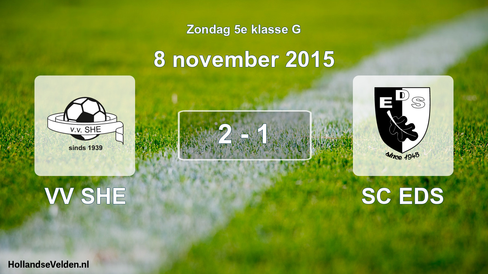 Total number of matches played: VV SHE - SC EDS 2 - 1 (8 November 2015)