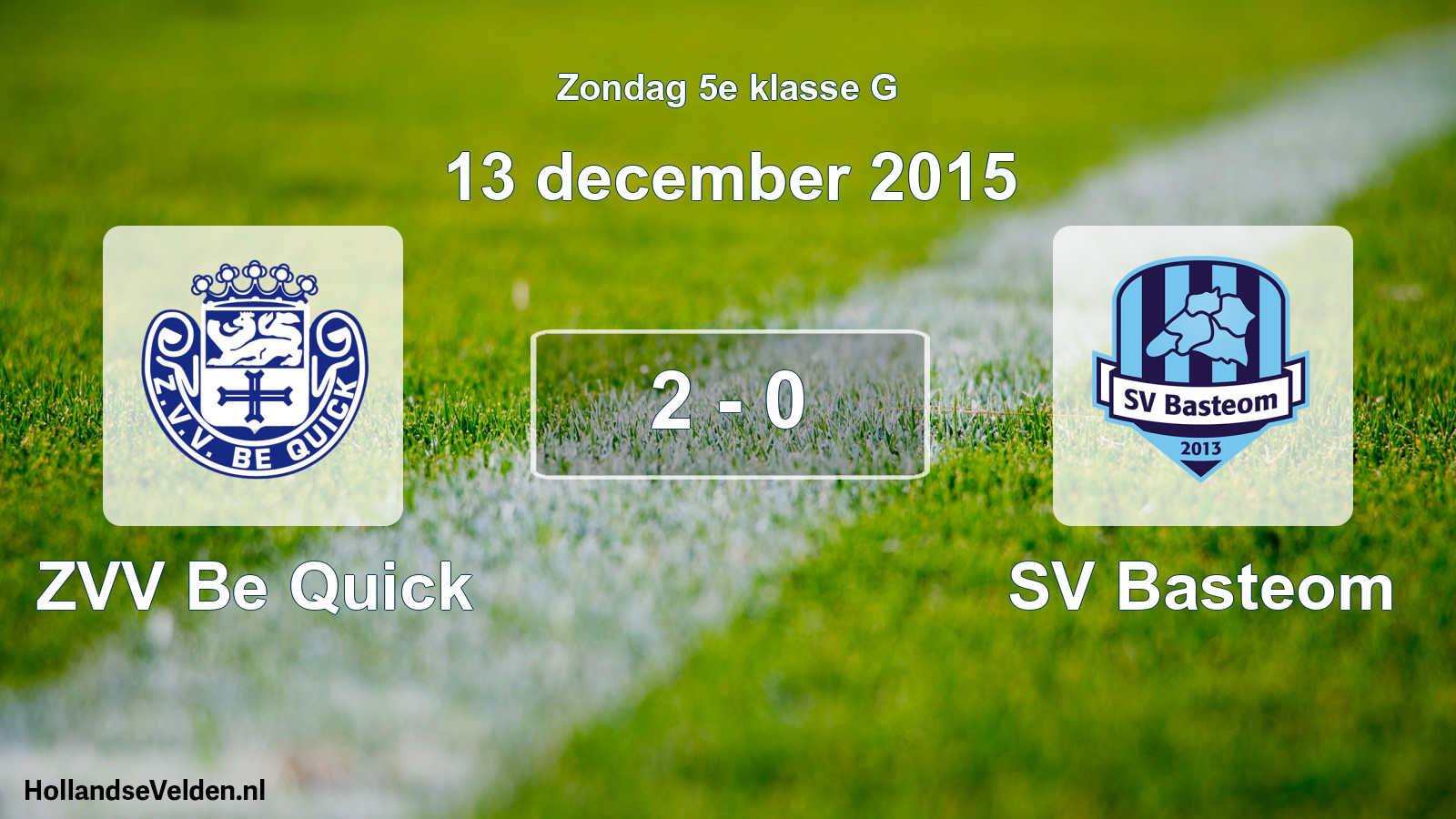 Total number of matches played: ZVV Be Quick - SV Basteom 2 - 0 (13 December 2015)