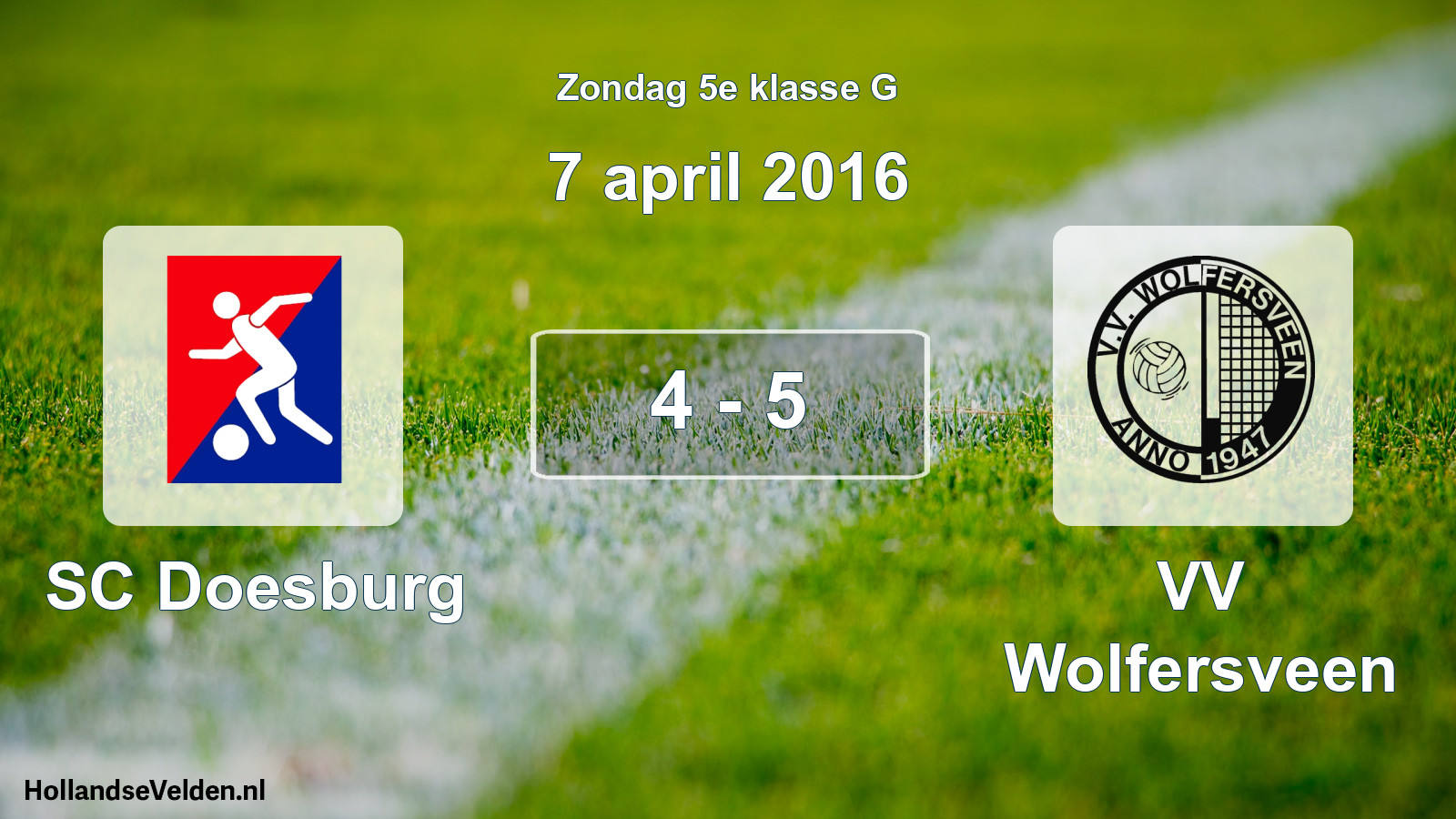 Total number of matches played: SC Doesburg - VV Wolfersveen 4 - 5 (7 April 2016)