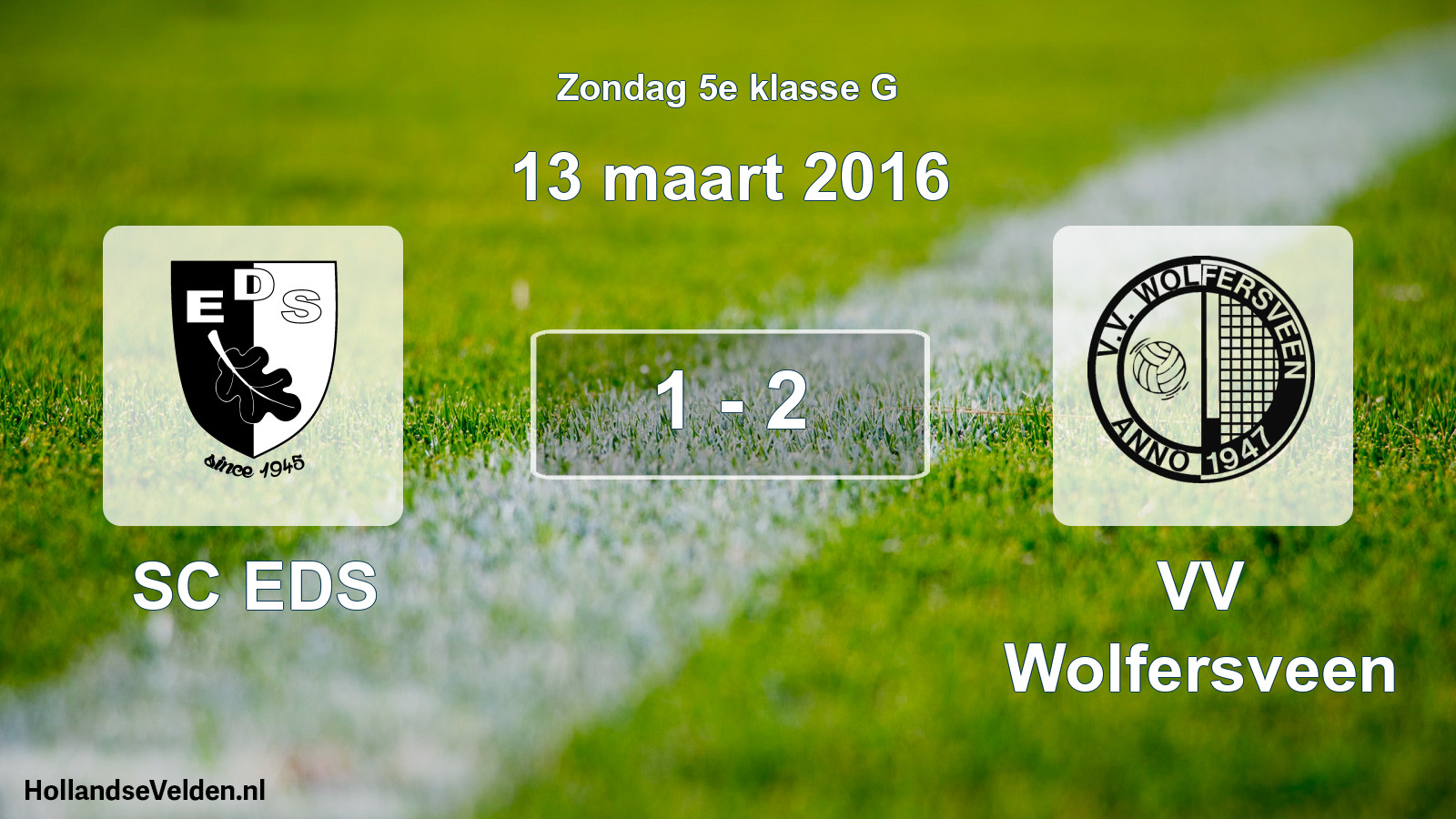 Total number of matches played: SC EDS - VV Wolfersveen 1 - 2 (13 March 2016)