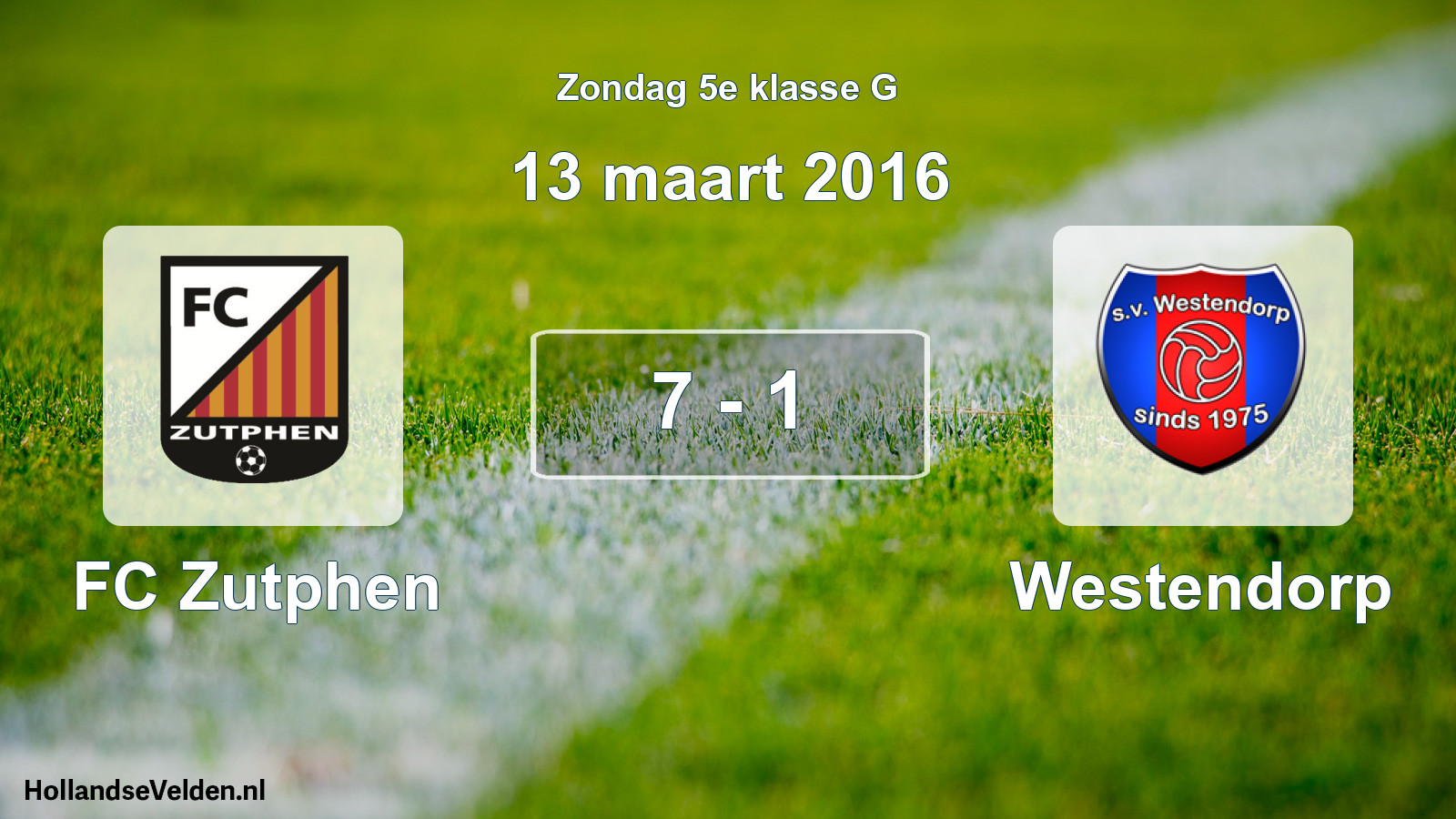 Total number of matches played: FC Zutphen - Westendorp 7 - 1 (13 March 2016)