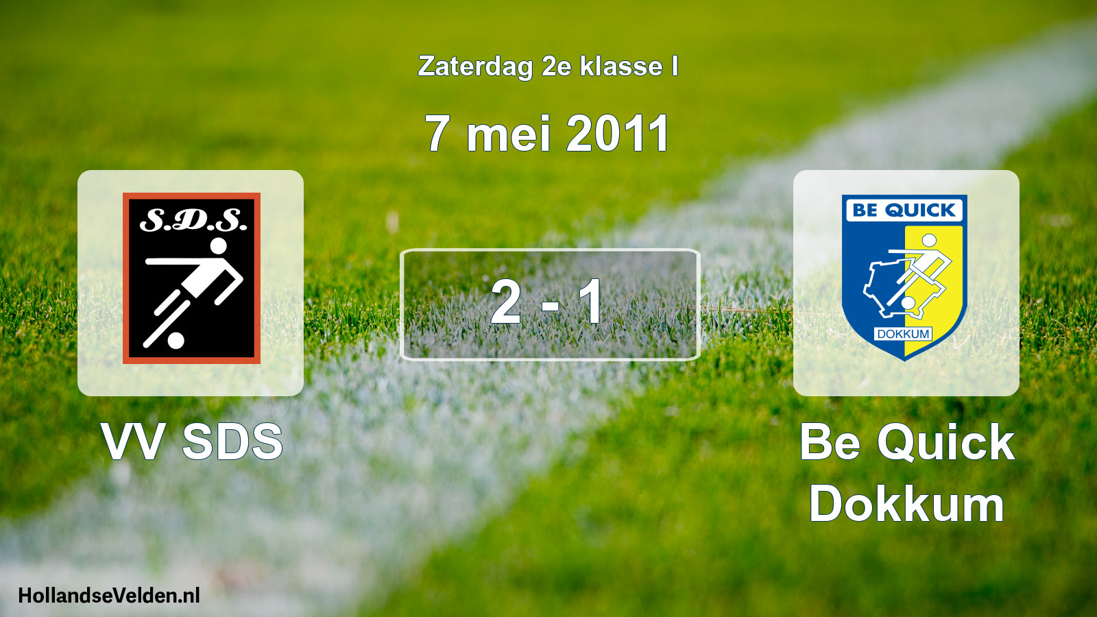 Total number of matches played: VV SDS - Be Quick Dokkum 2 - 1 (7 May 2011)