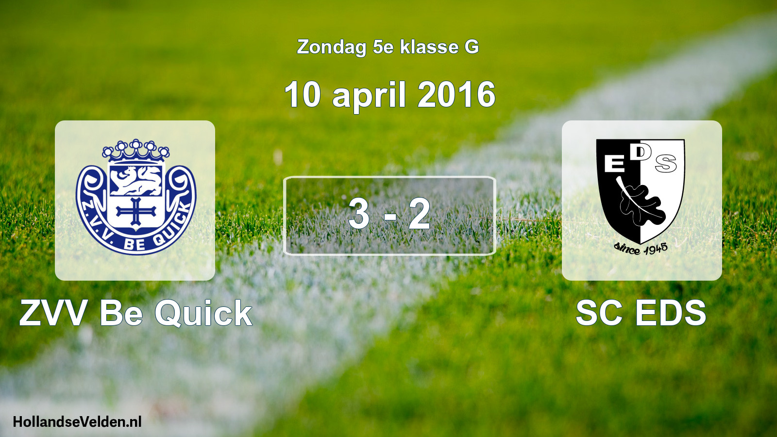 Total number of matches played: ZVV Be Quick - SC EDS 3 - 2 (10 April 2016)