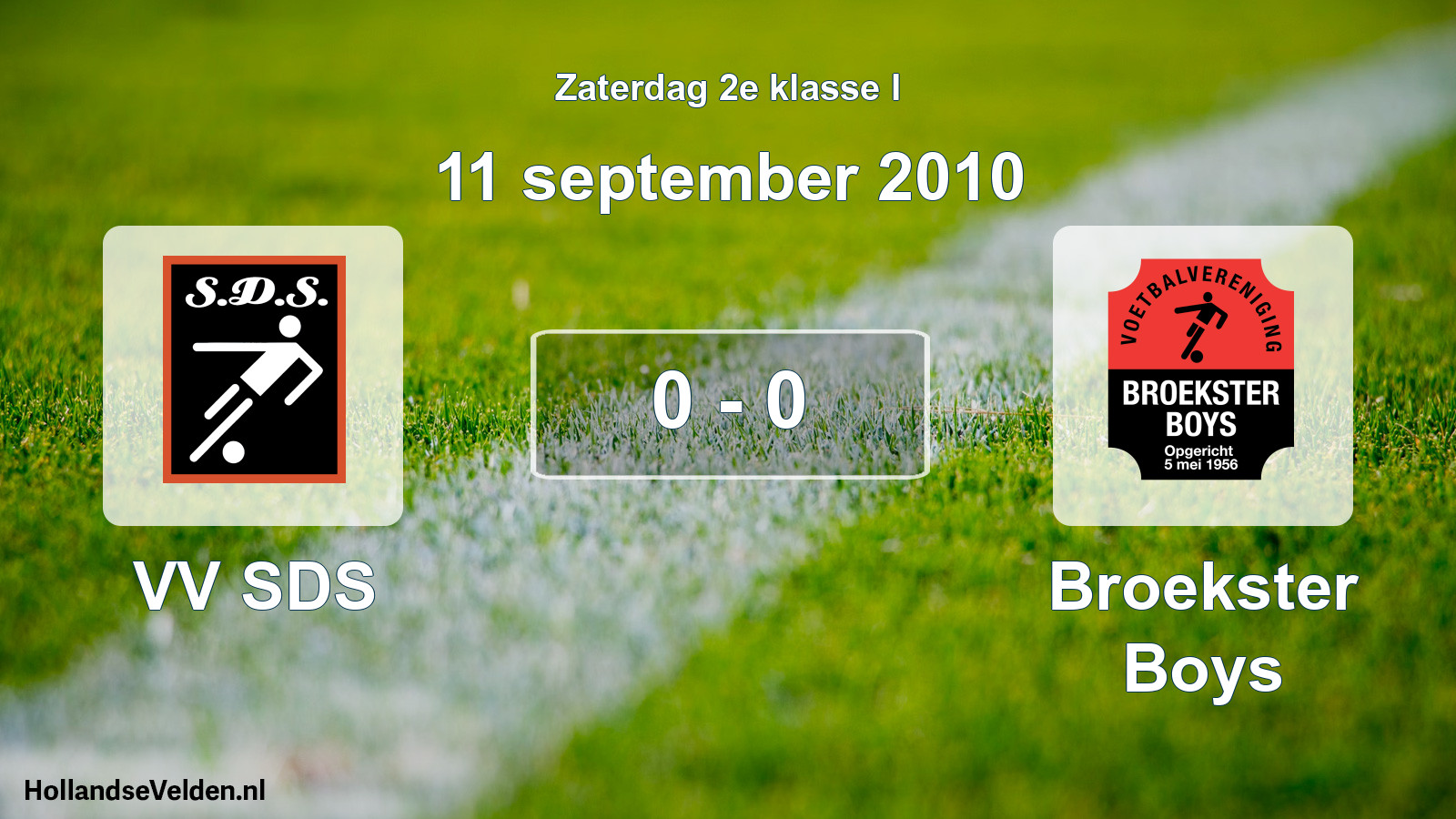 Total number of matches played: VV SDS - Broekster Boys 0 - 0 (11 September 2010)