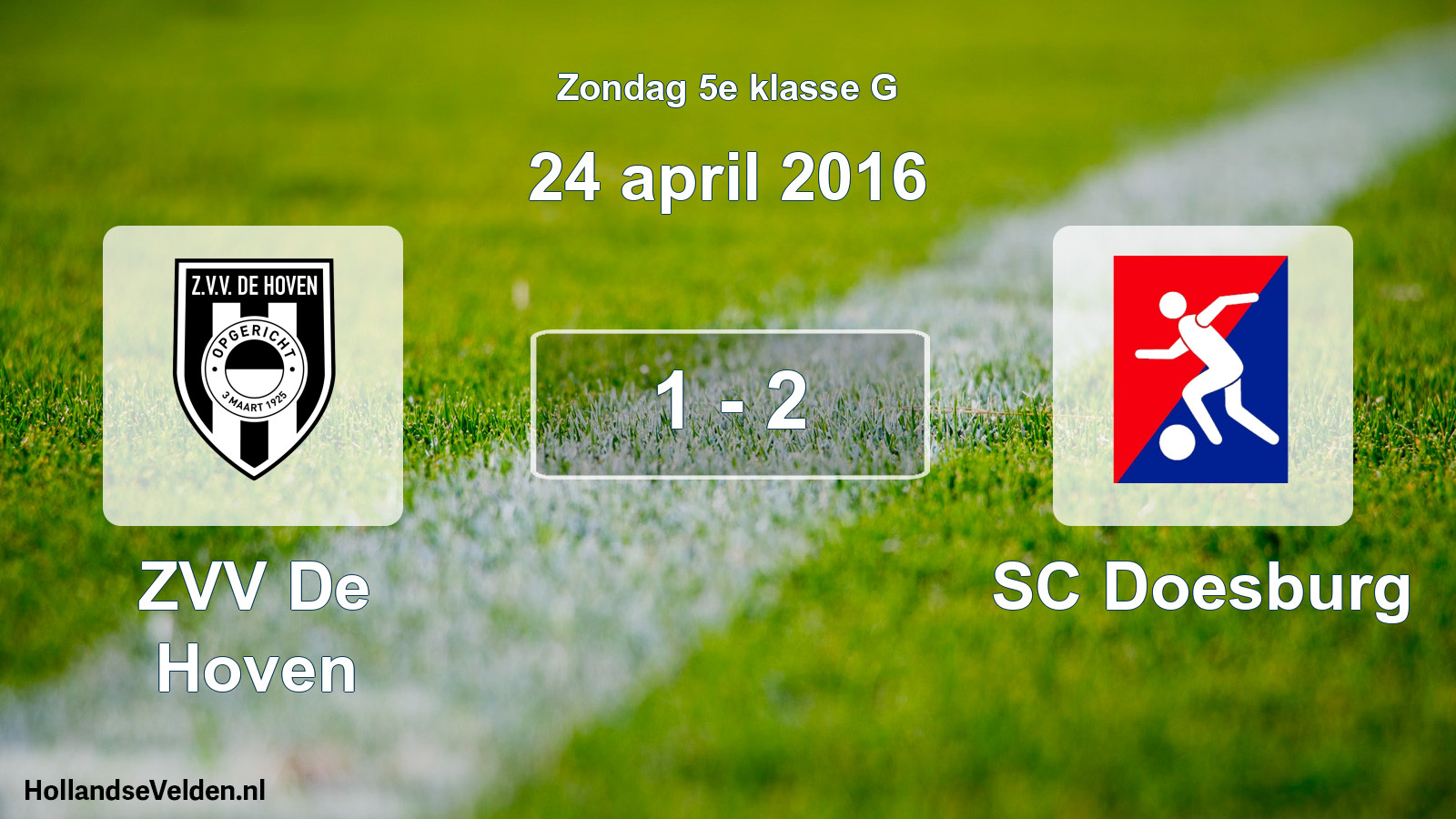 Total number of matches played: ZVV De Hoven - SC Doesburg 1 - 2 (24 April 2016)