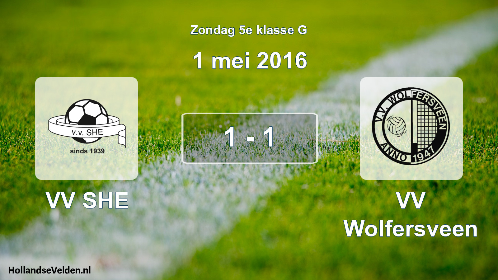 Total number of matches played: VV SHE - VV Wolfersveen 1 - 1 (1 May 2016)