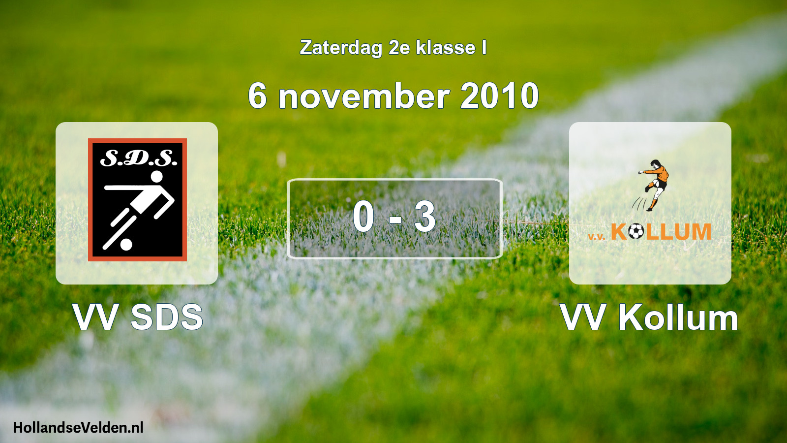 Total number of matches played: VV SDS - VV Kollum 0 - 3 (6 November 2010)
