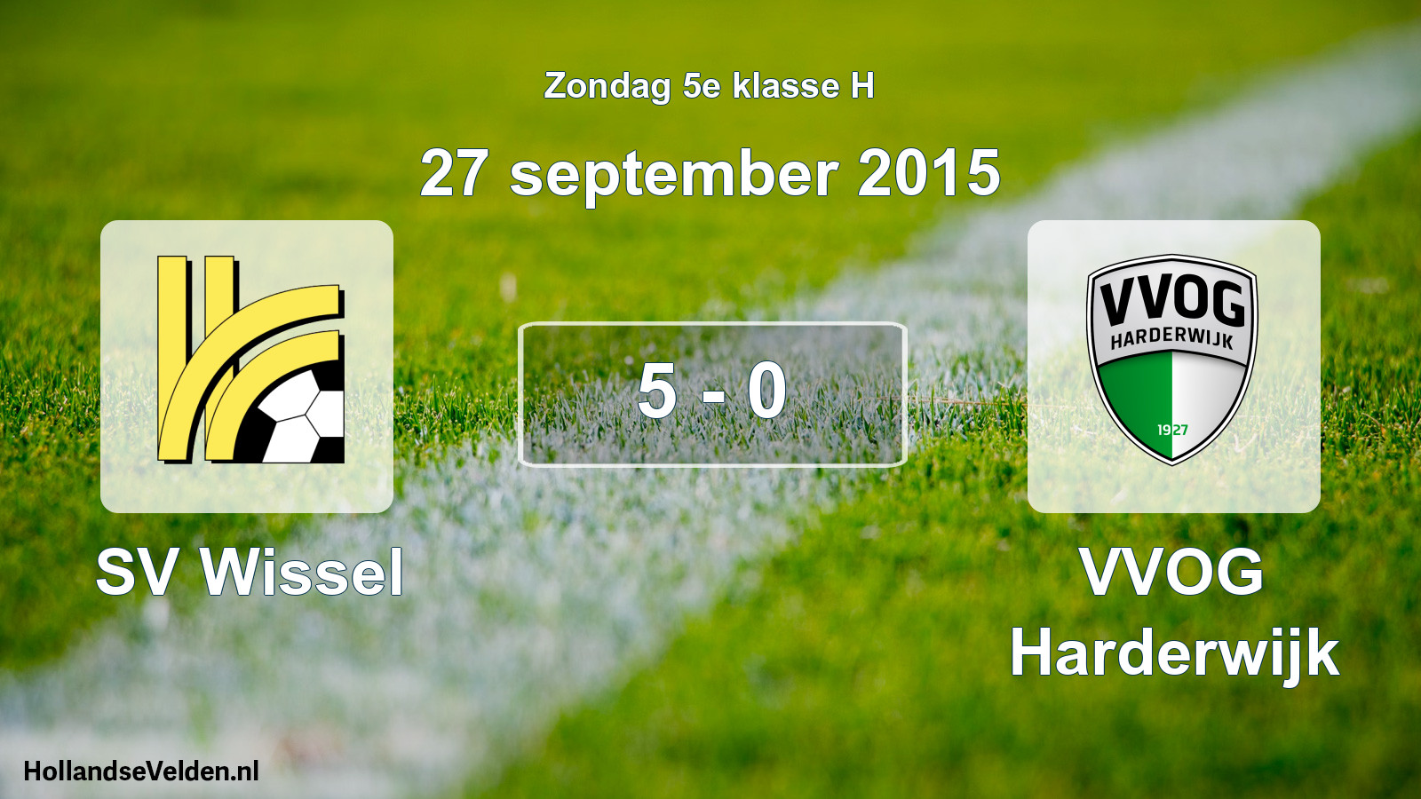 Total number of matches played: SV Wissel - VVOG Harderwijk 5 - 0 (27 September 2015)