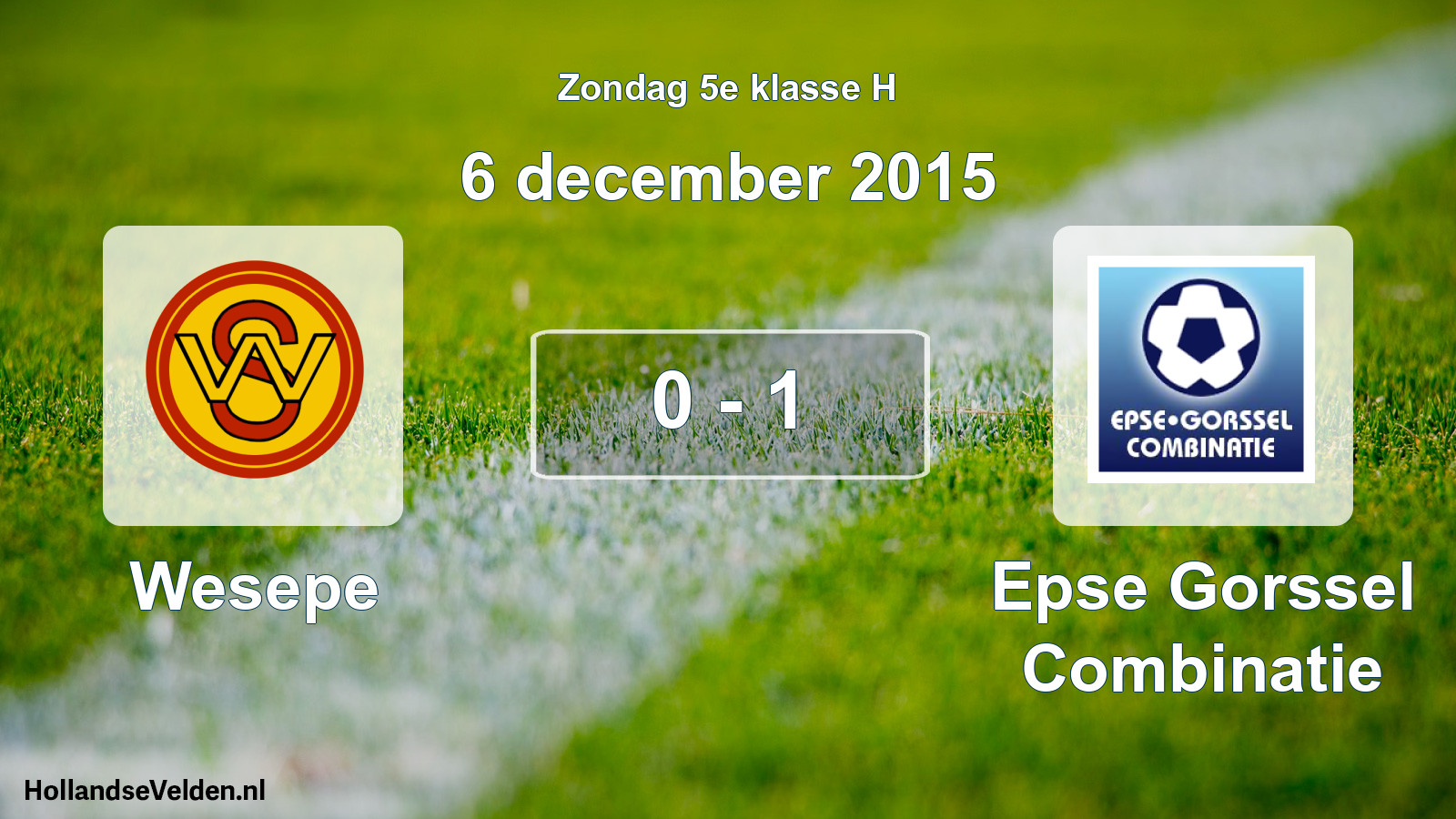 Total number of matches played: Wesepe - Epse Gorssel Combinatie 0 - 1 (6 December 2015)